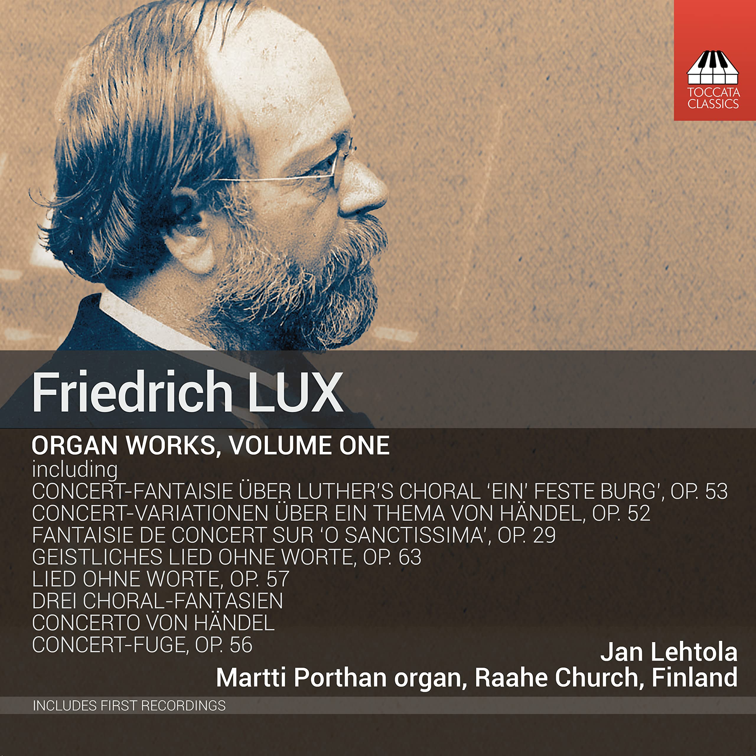 Friedrich Lux: Complete Works for Organ, Vol. 1