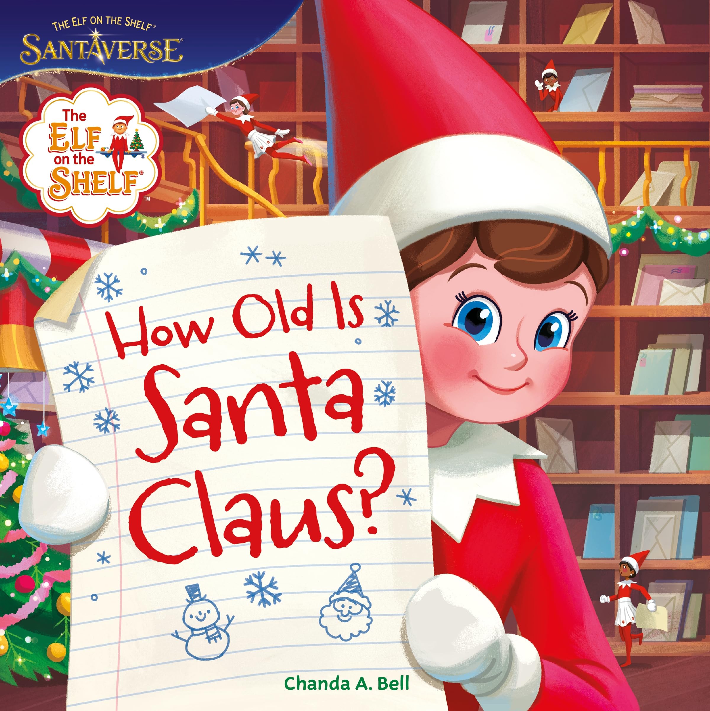 The Elf on the Shelf: How Old Is Santa Claus? : Bell, Chanda A