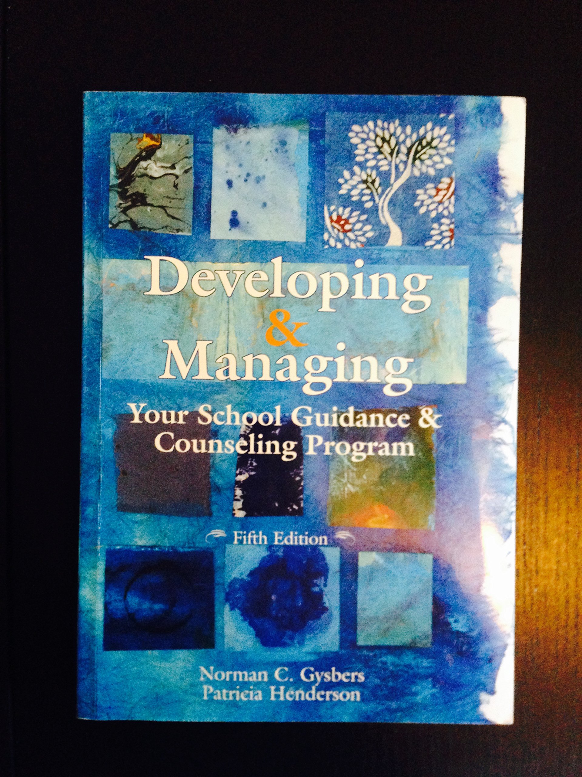 Developing & Managing Your School Guidance & Counseling Programs