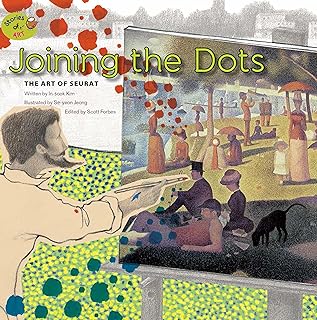 Joining the Dots: The Art of Seurat (Stories of Art)