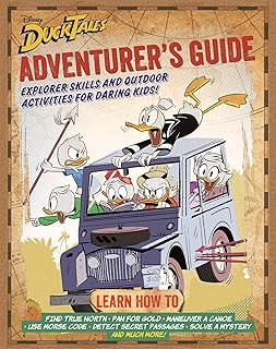 DuckTales Adventurer’s Guide: Explorer Skills and Outdoor Activities for Daring Kids