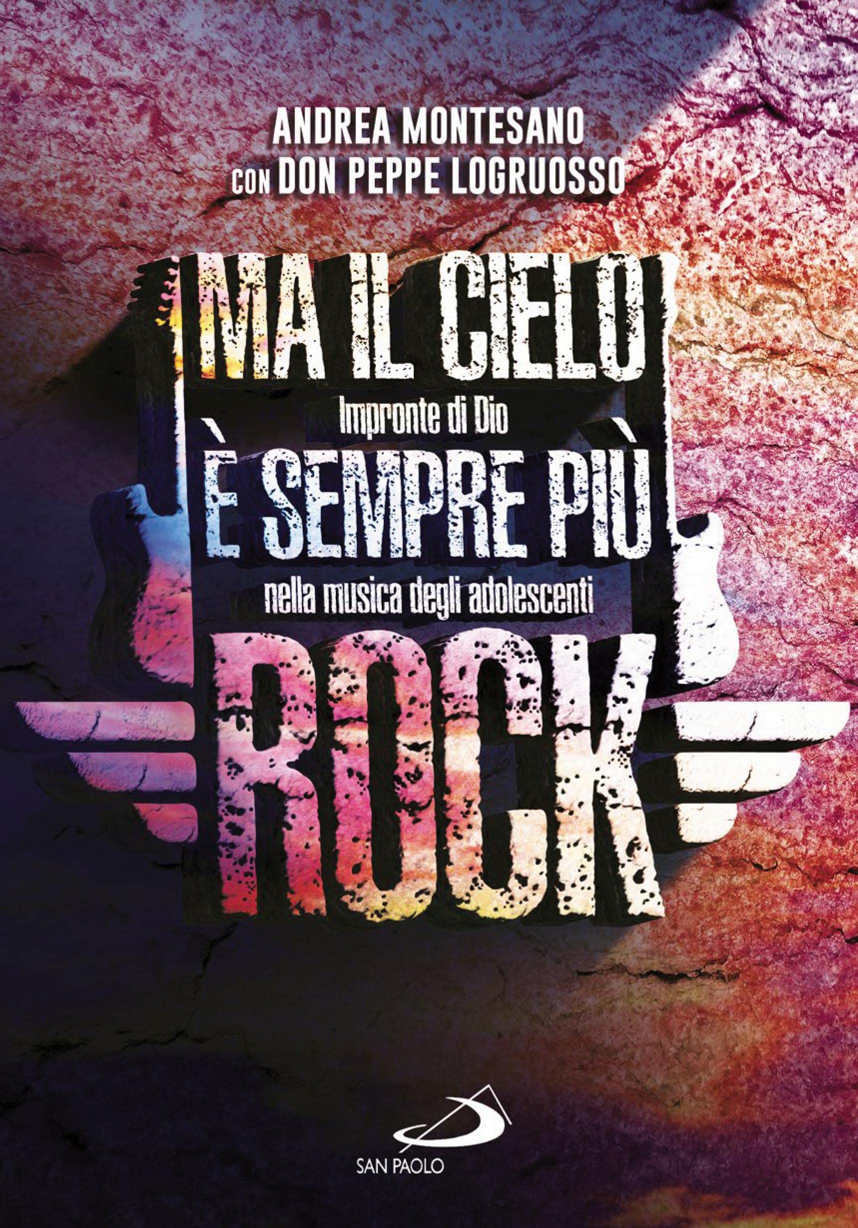 Ma Il Cielo è Sempre Più Rock. Impronte Di Dio Nella Musica Degli Adolescenti - 4
