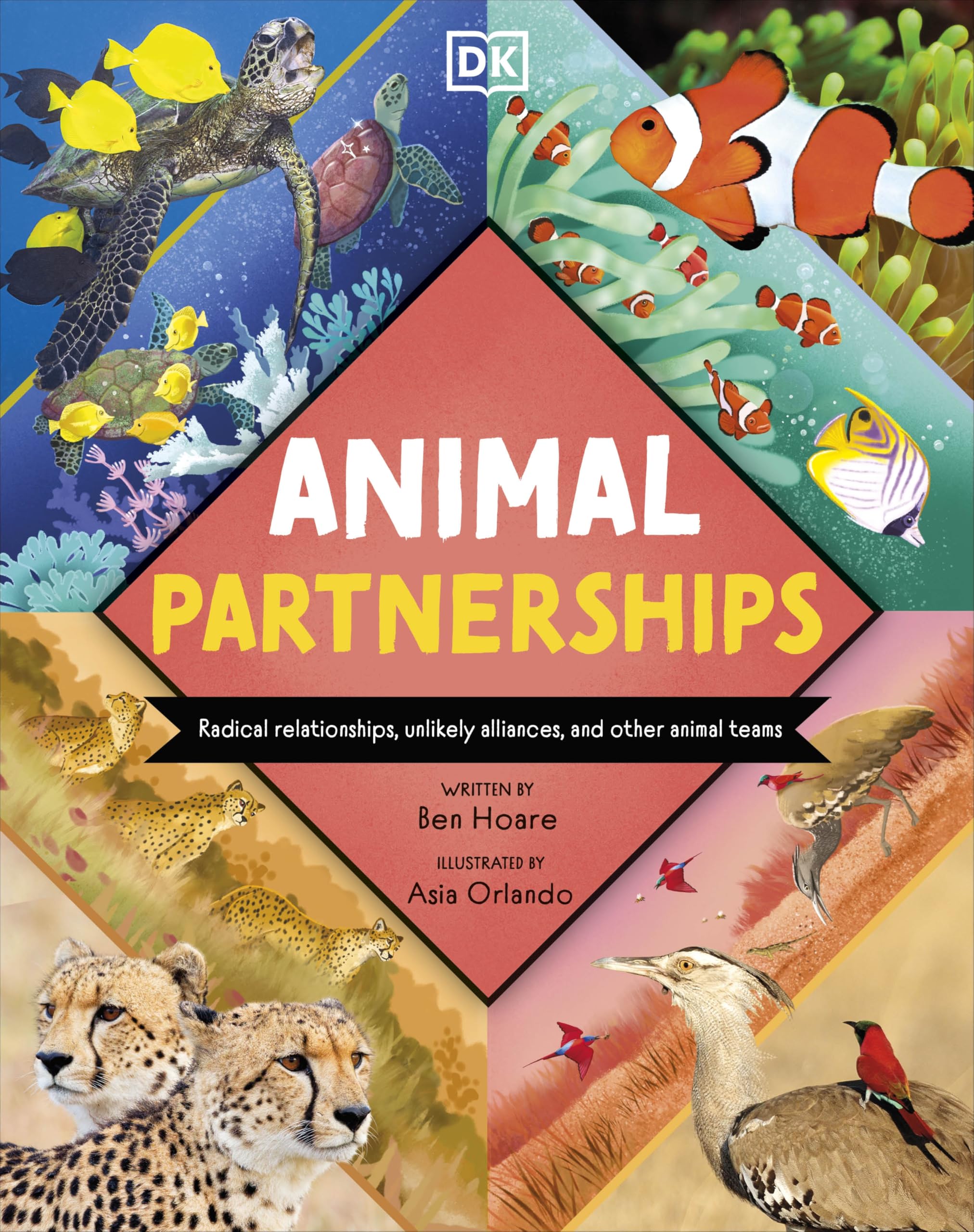 Animal Partnerships: Radical Relationships, Unlikely Alliances, and Other Animal Teams (Wonders of Wildlife)