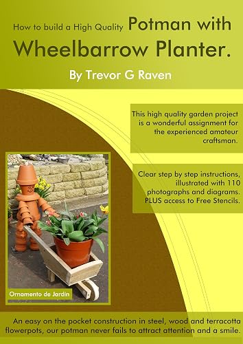 How to build a High Quality Potman with Wheelbarrow Planter
