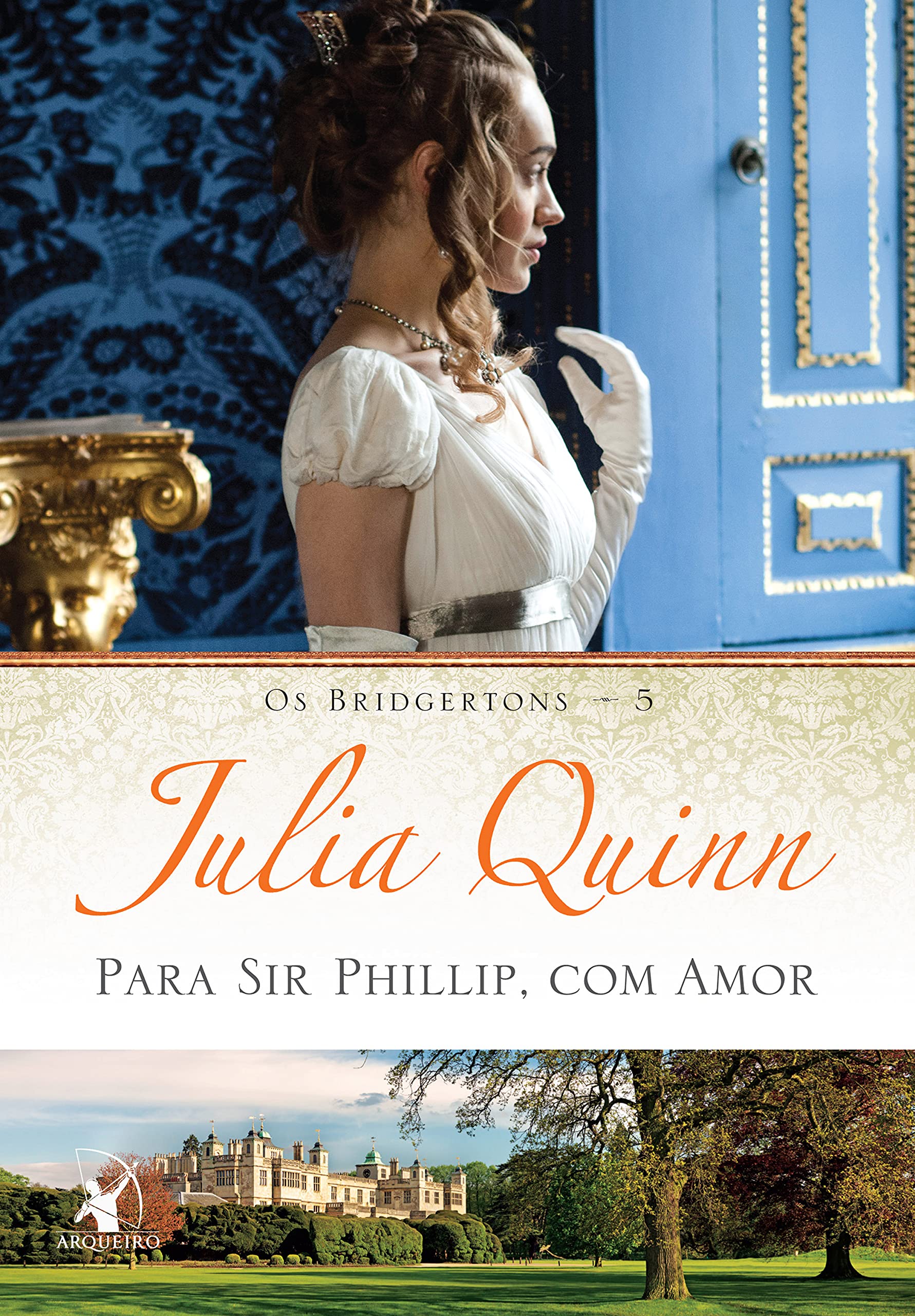 Para Sir Phillip, com amor: O livro de Eloise (Os Bridgertons) (Portuguese Edition)