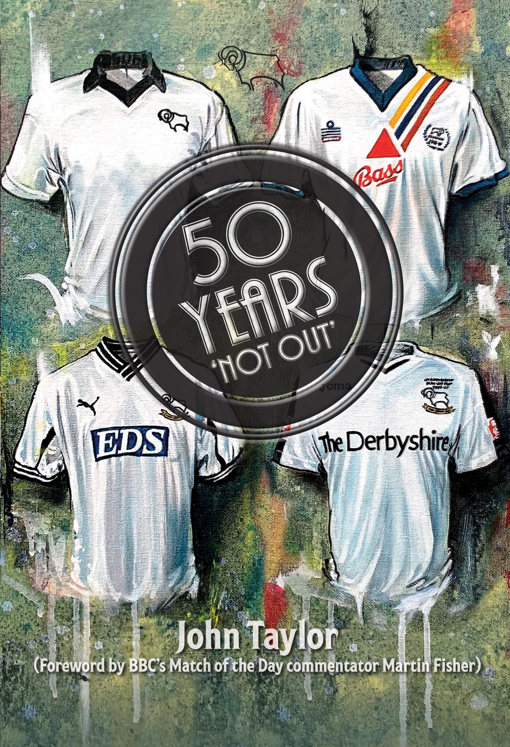 50 Years Not Out by John Taylor (Paperback Book)