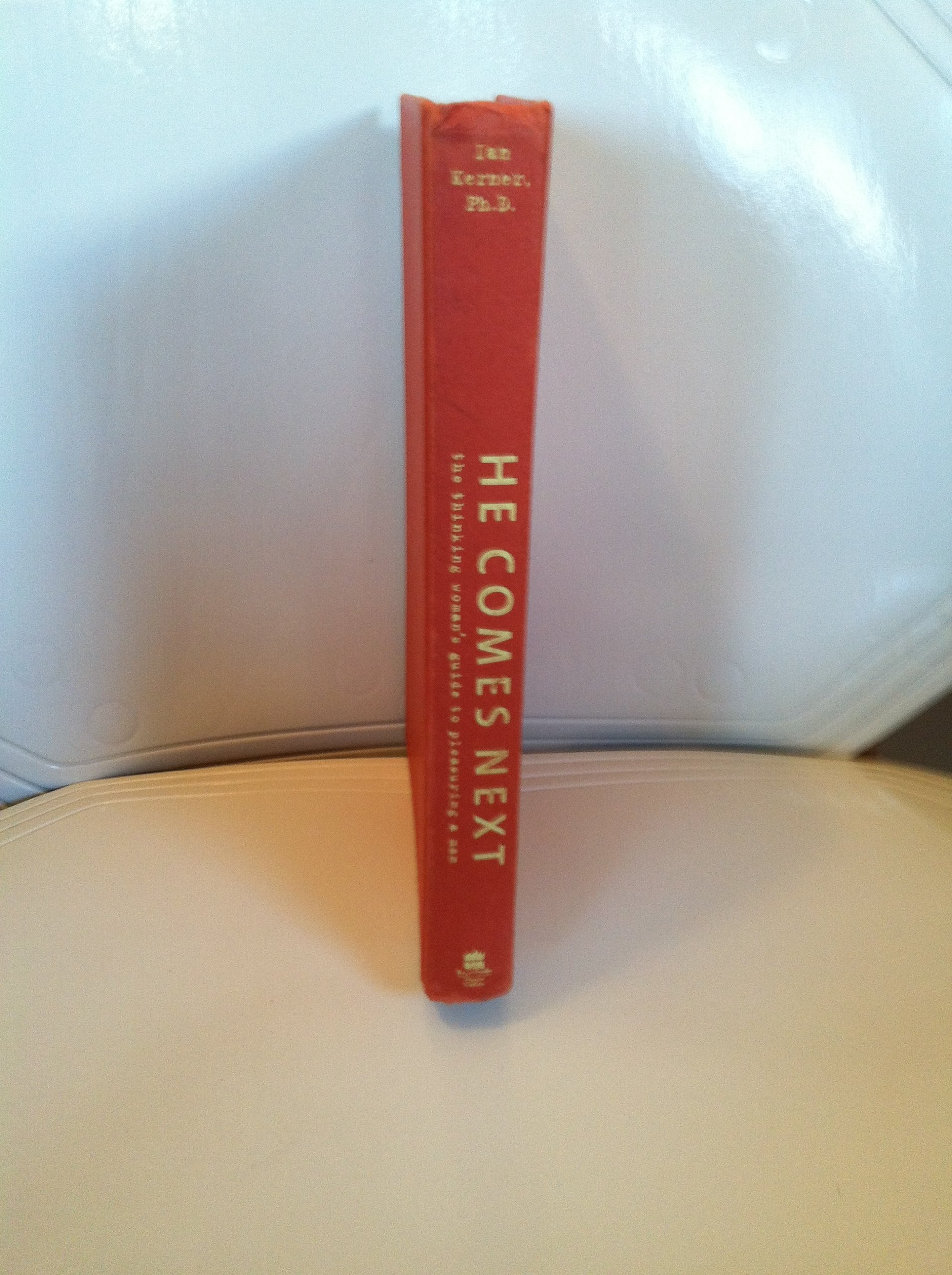 Buy He Comes Next: The Thinking Woman's Guide To Pleasuring A Man — BookShops.in