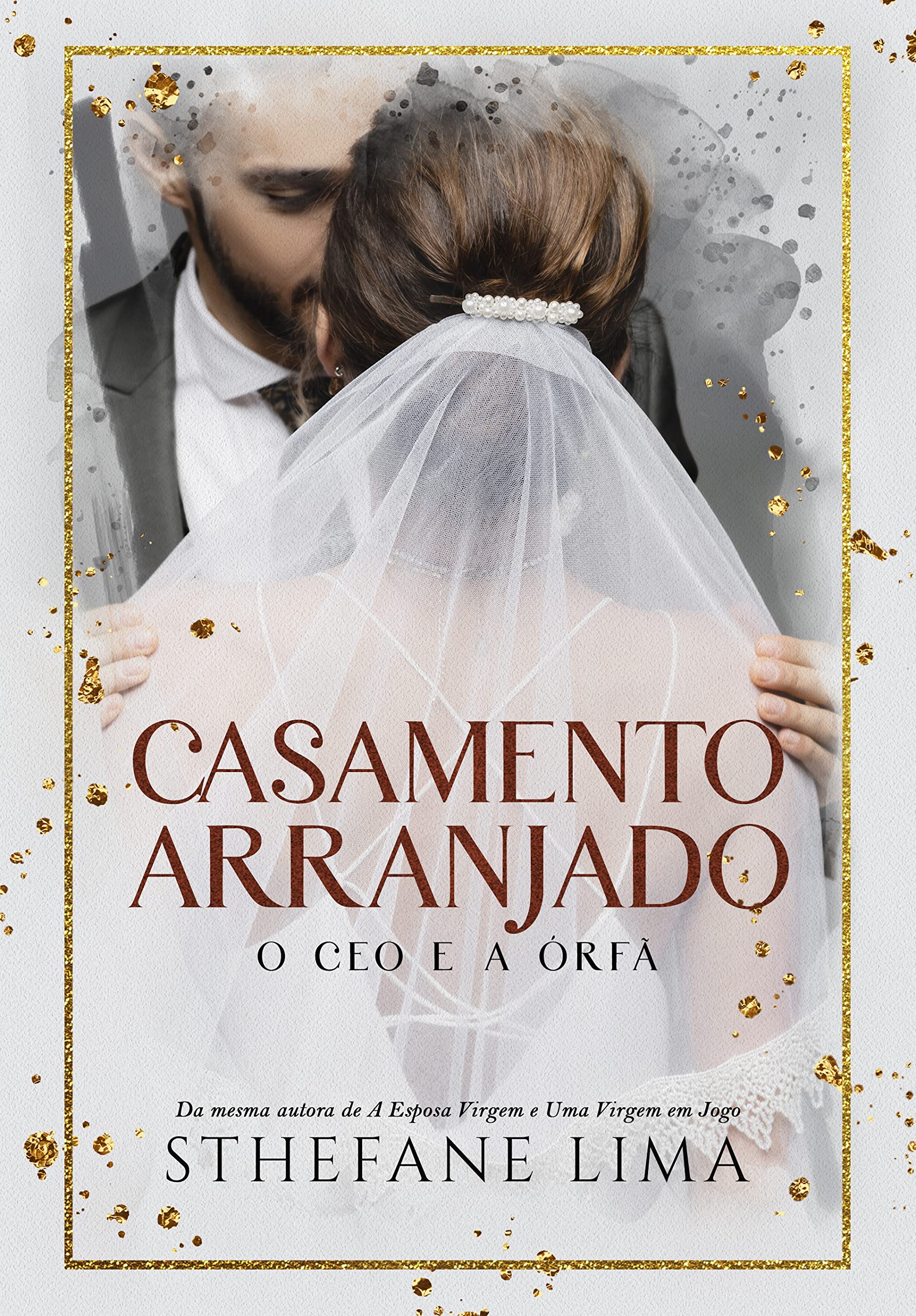 CASAMENTO ARRANJADO: O CEO E A ÓRFÃ ( LIVRO ÚNICO) (Portuguese Edition)