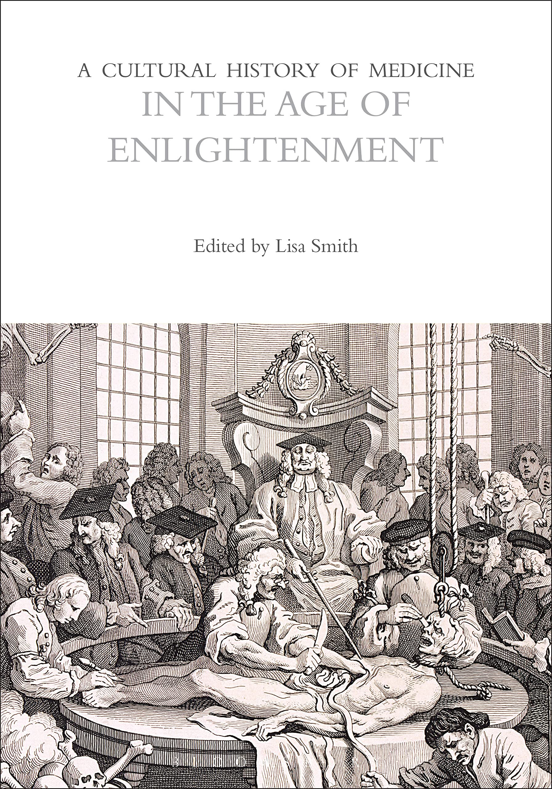 A Cultural History of Medicine in the Age of Enlightenment PAPERBACK