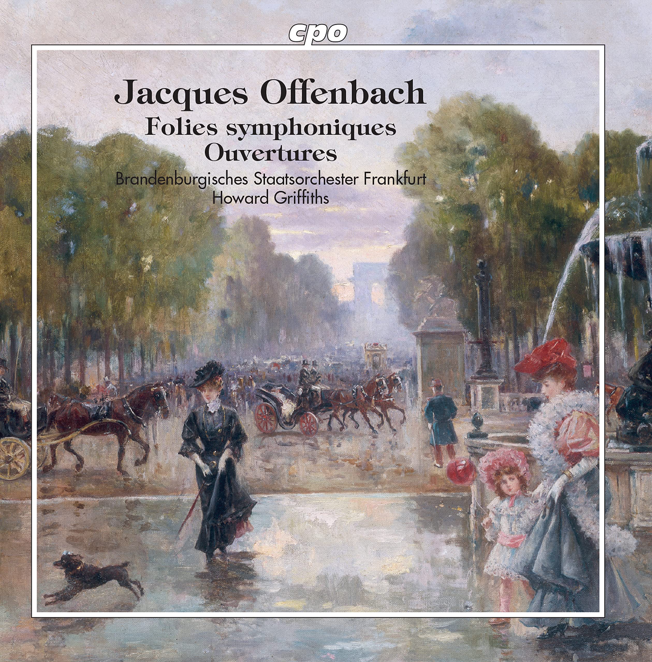 Jacques Offenbach: Folies symphoniques, Ouvertures