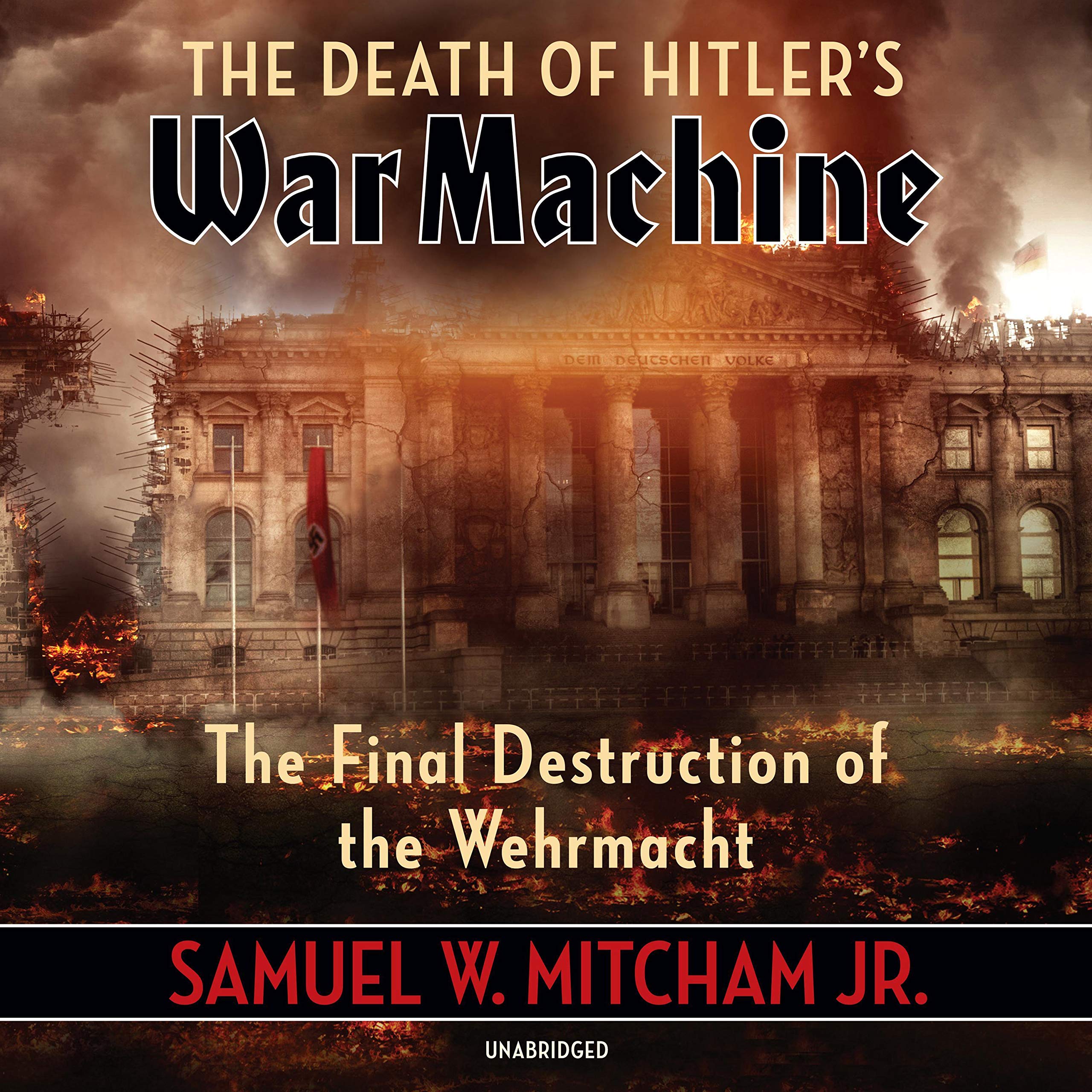 The Death of Hitler's War Machine