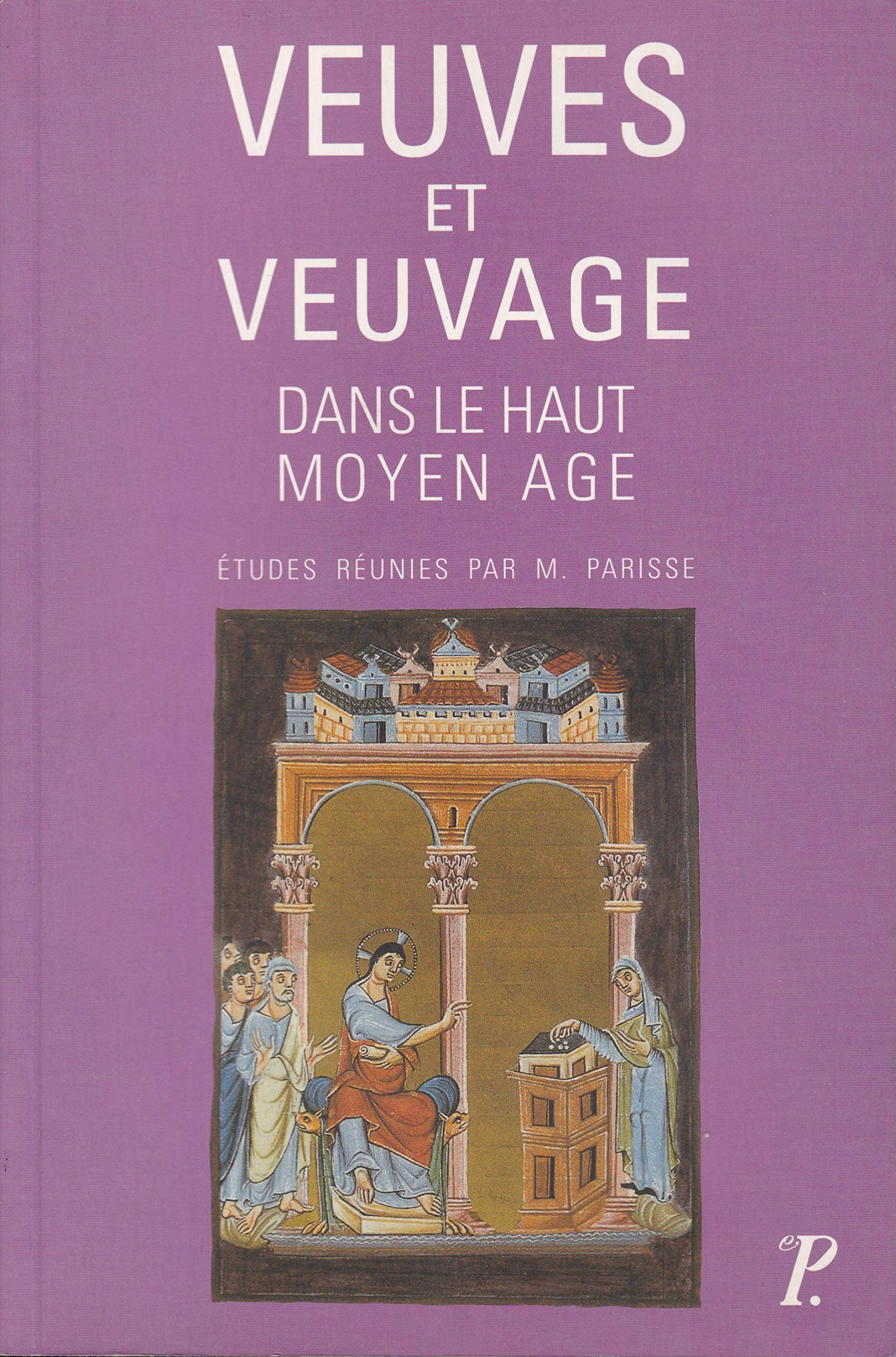 Veuves et veuvage dans le Haut Moyen-Âge