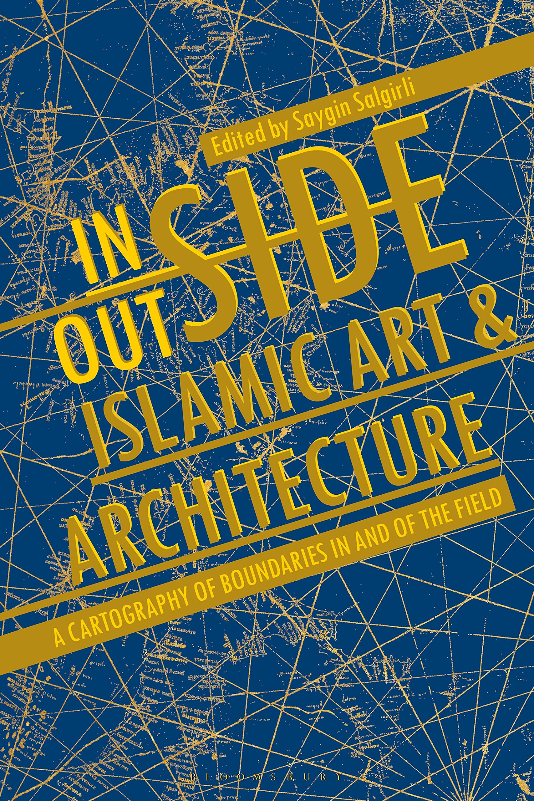 Islamic art and architecture Inside/Outside, livre de cartographie critique