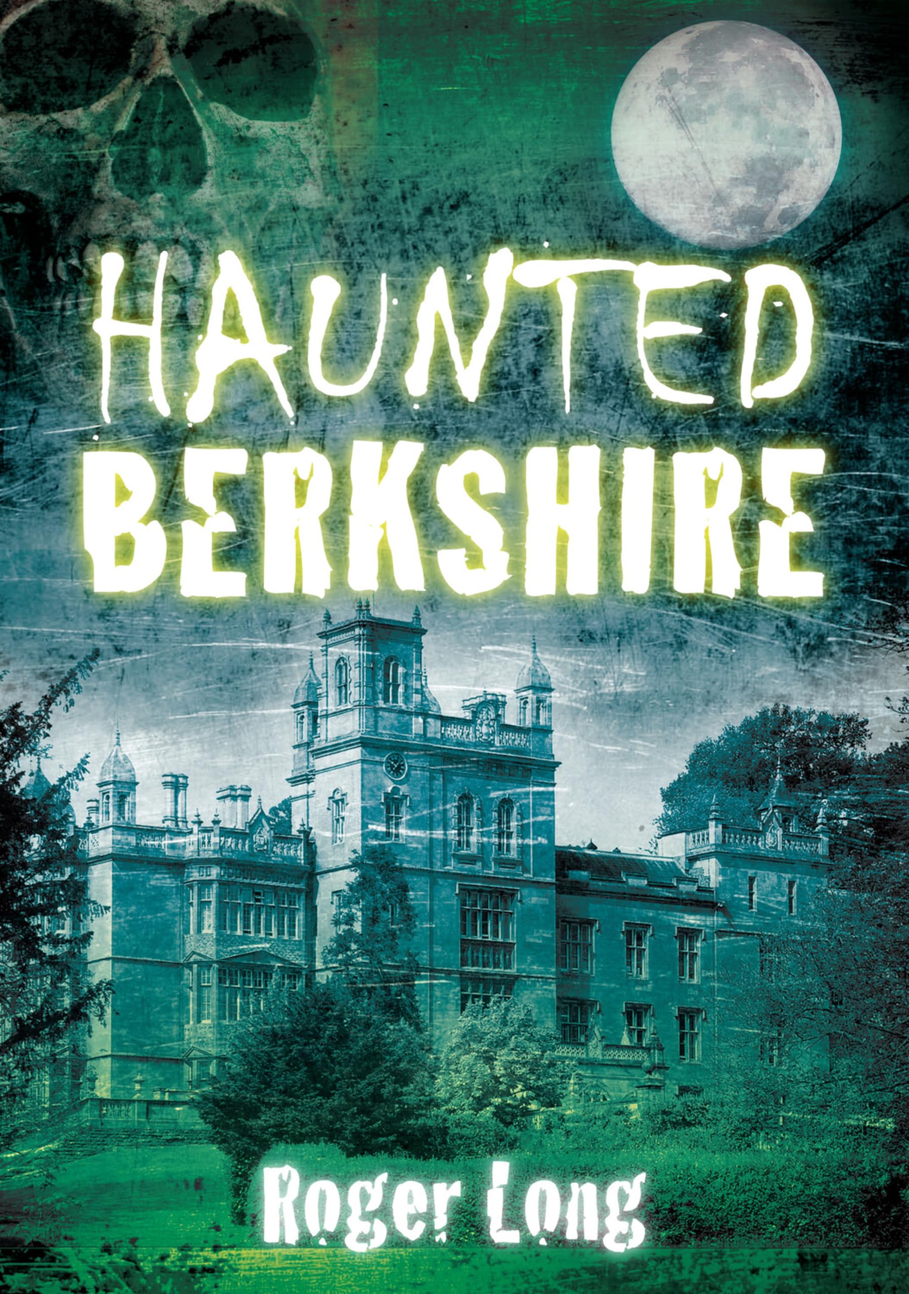 Haunted Berkshire-Roger Long