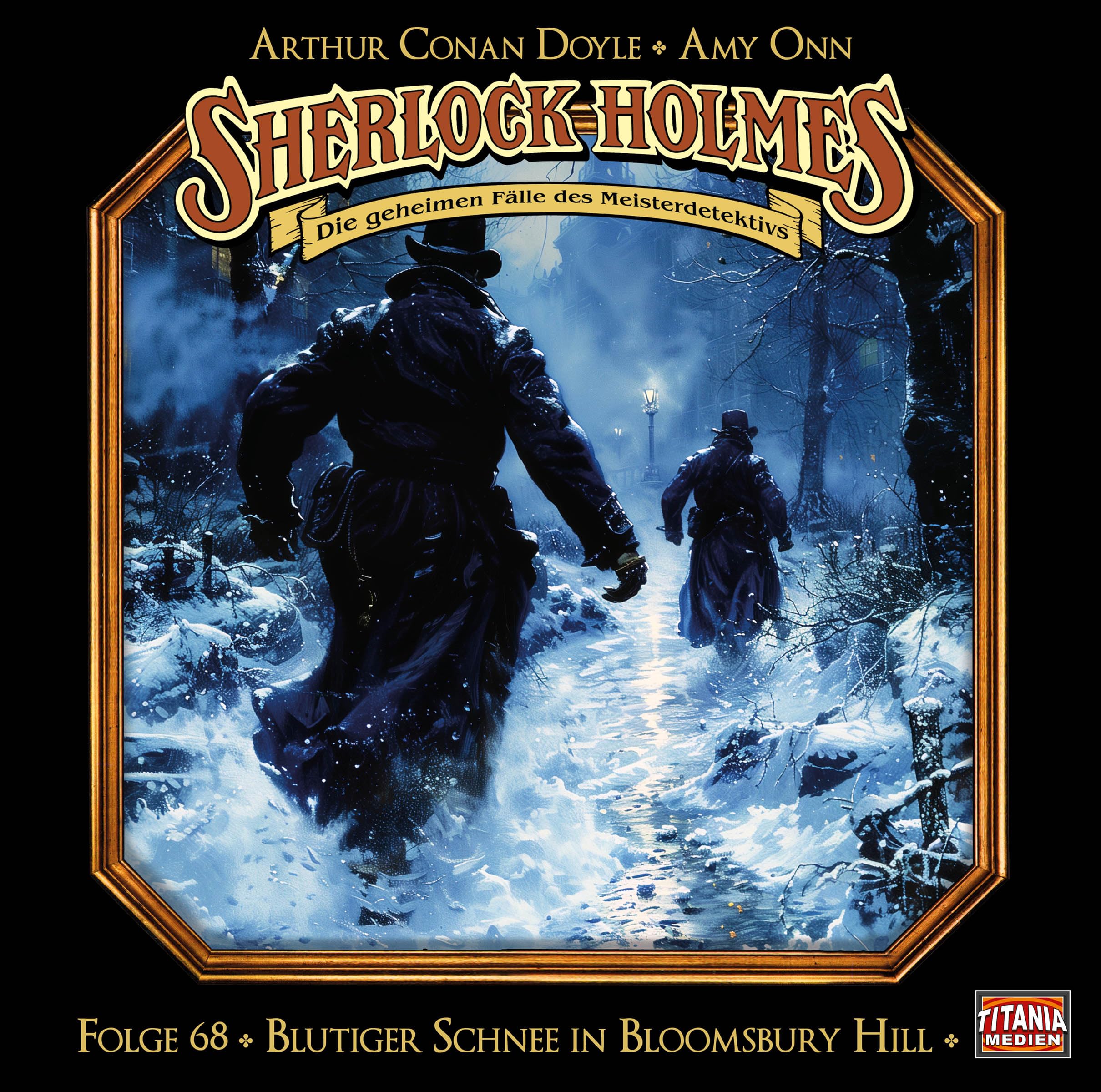 Sherlock Holmes - Folge 68: Blutiger Schnee in Bloomsbury Hill. Hörspiel.