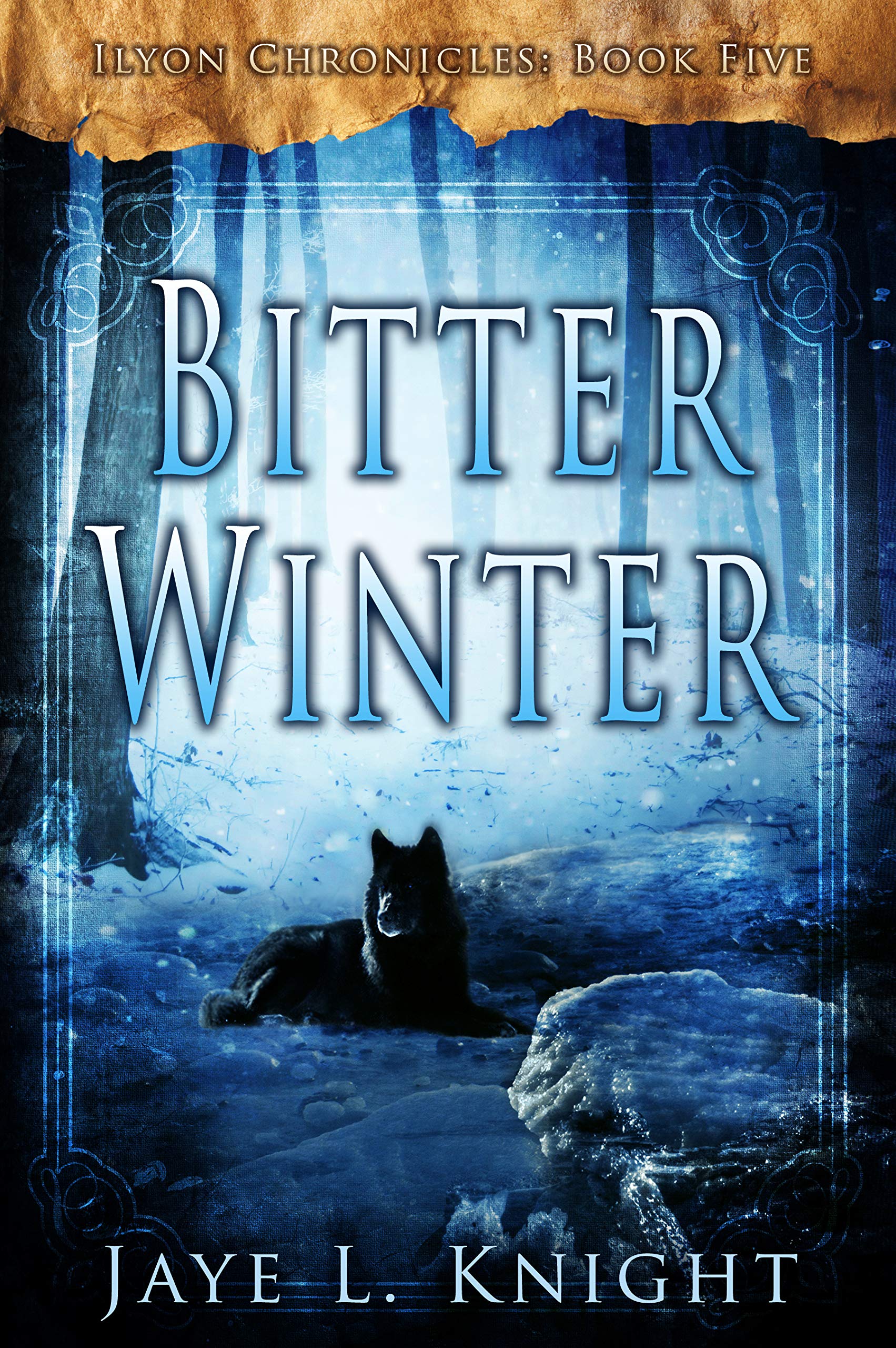 Bitter Winter (Ilyon Chronicles Book 5)