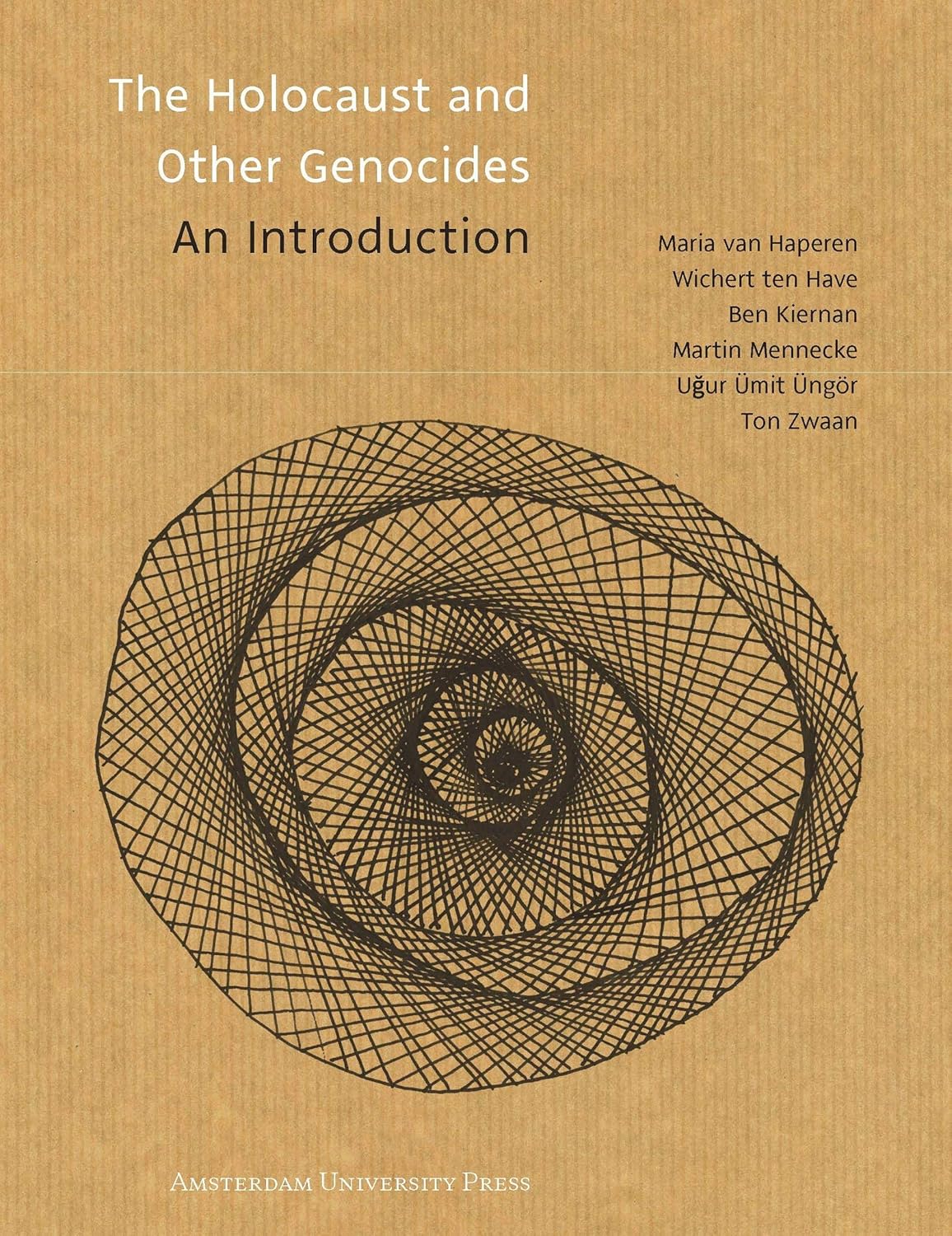 The Holocaust and Other Genocides An Introduction Have, Wichert ten, Boender, Barbara, NIOD The Holocaust and Other Genocides An Introduction Have, Wichert ten, Boender, Barbara, NIOD