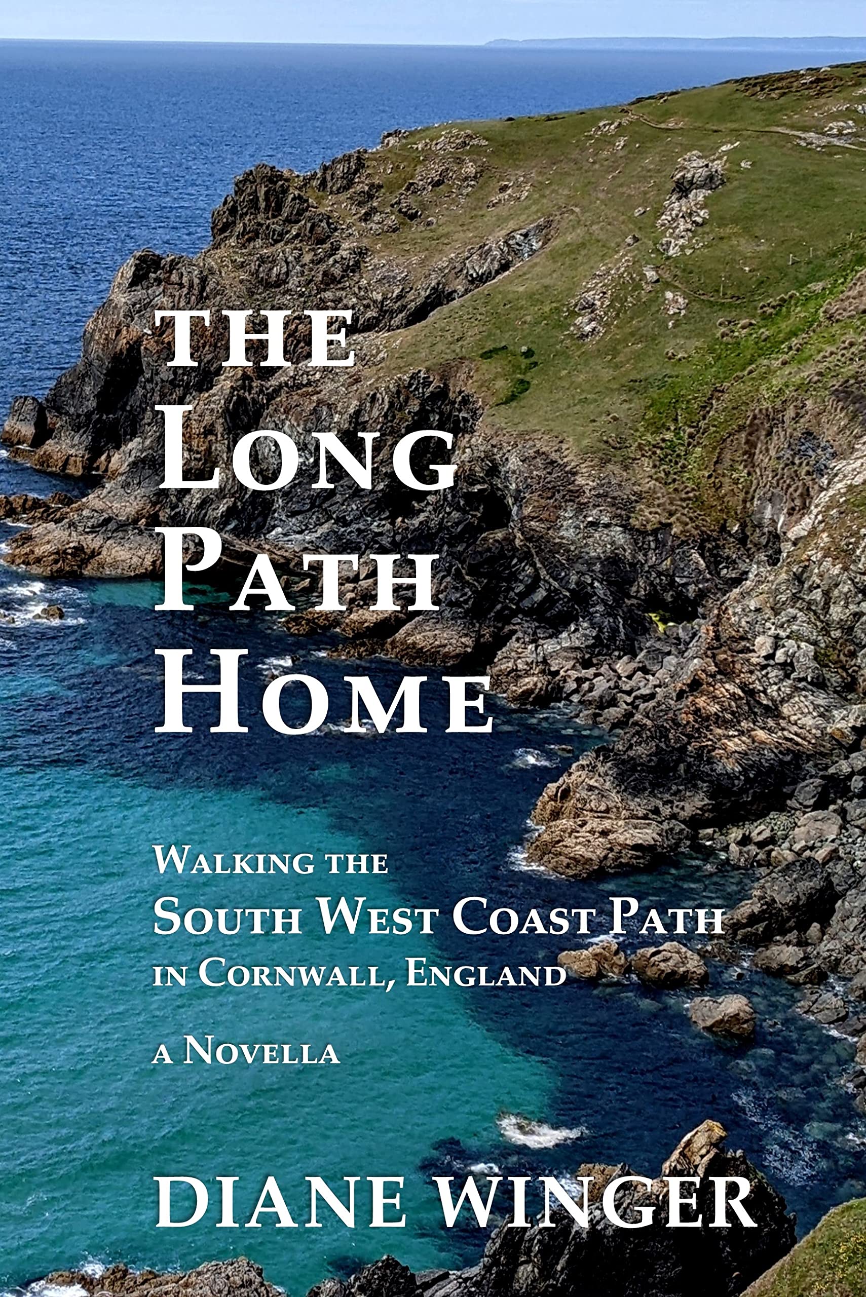 The Long Path Home: Walking the South West Coast Path in Cornwall, England | A Novella