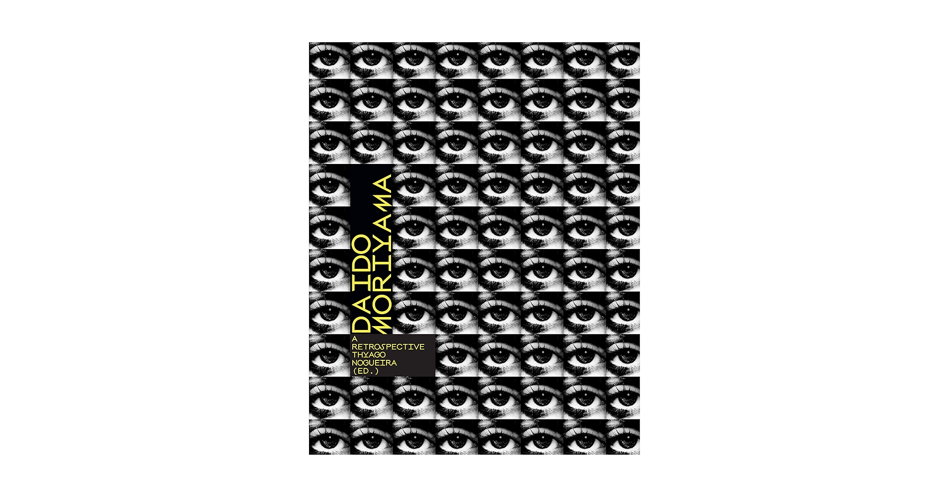 アート・デザイン・音楽 Daido Moriyama Retrospective Since 1965 Amazon.com: Daido Moriyama: 9783791389257: Nogueira, Thyago