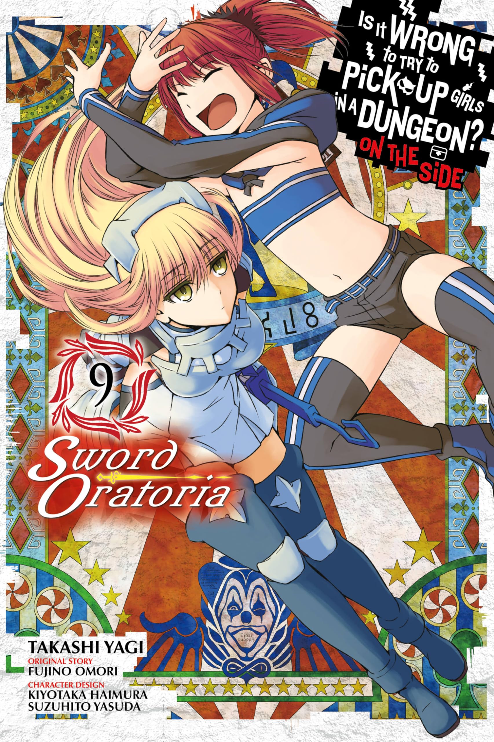 Is It Wrong to Try to Pick Up Girls in a Dungeon? Sword Oratoria, Vol. 9 (IS WRONG PICK UP GIRLS DUNGEON SWORD ORATORIA GN)
