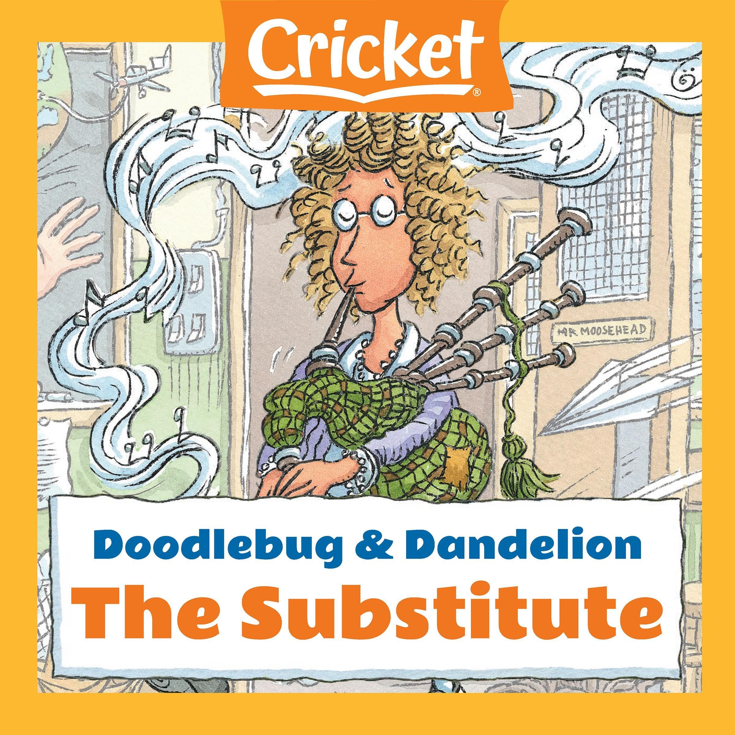 Doodlebug & Dandelion: The Substitute