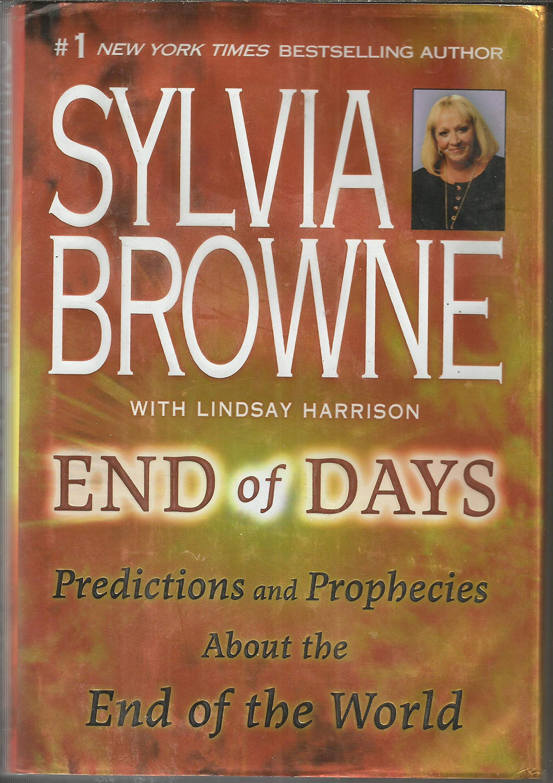 End of Days Predictions and Prophecies About the End of the World