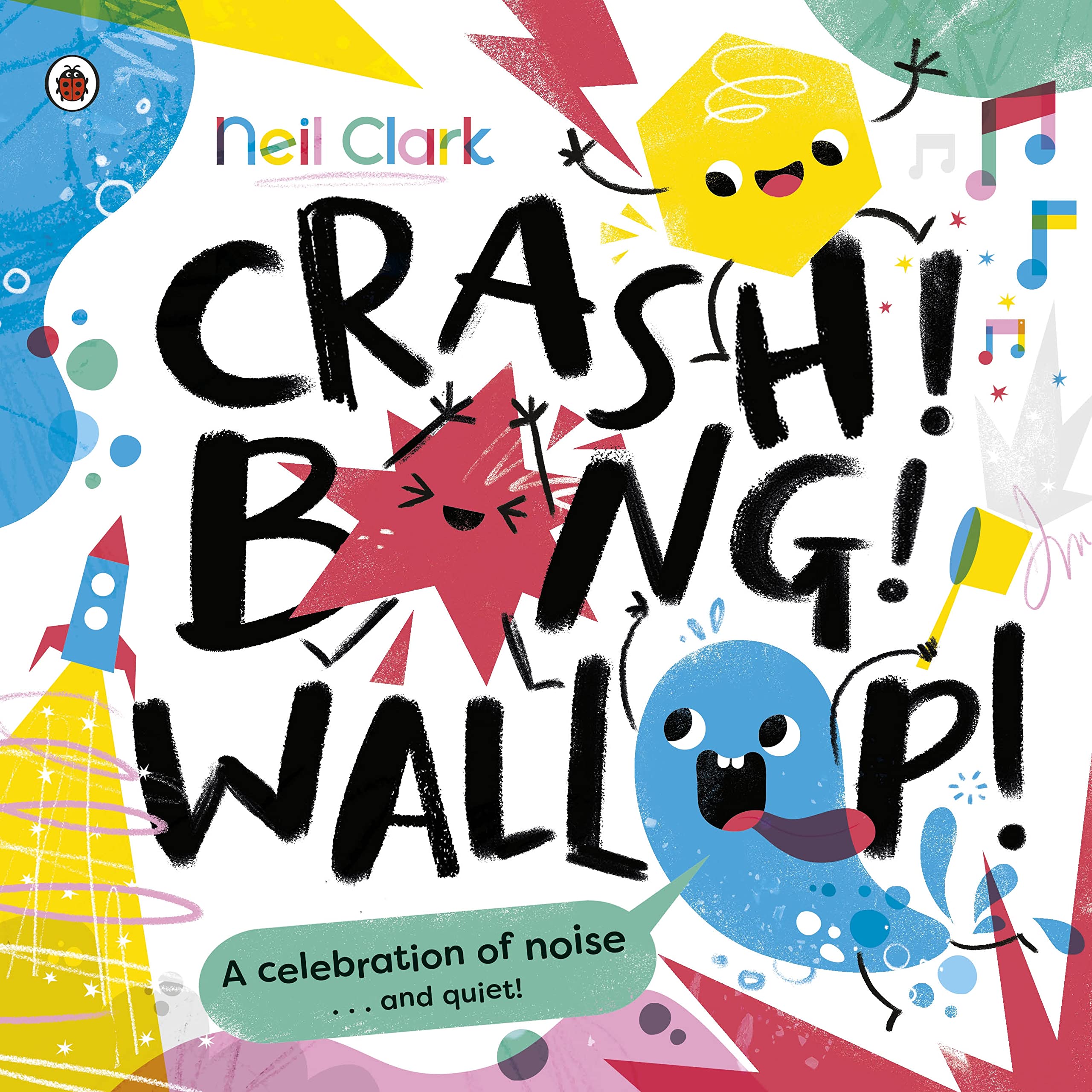 Crash! Bang! Wallop! by Neil Clark (Paperback Book)