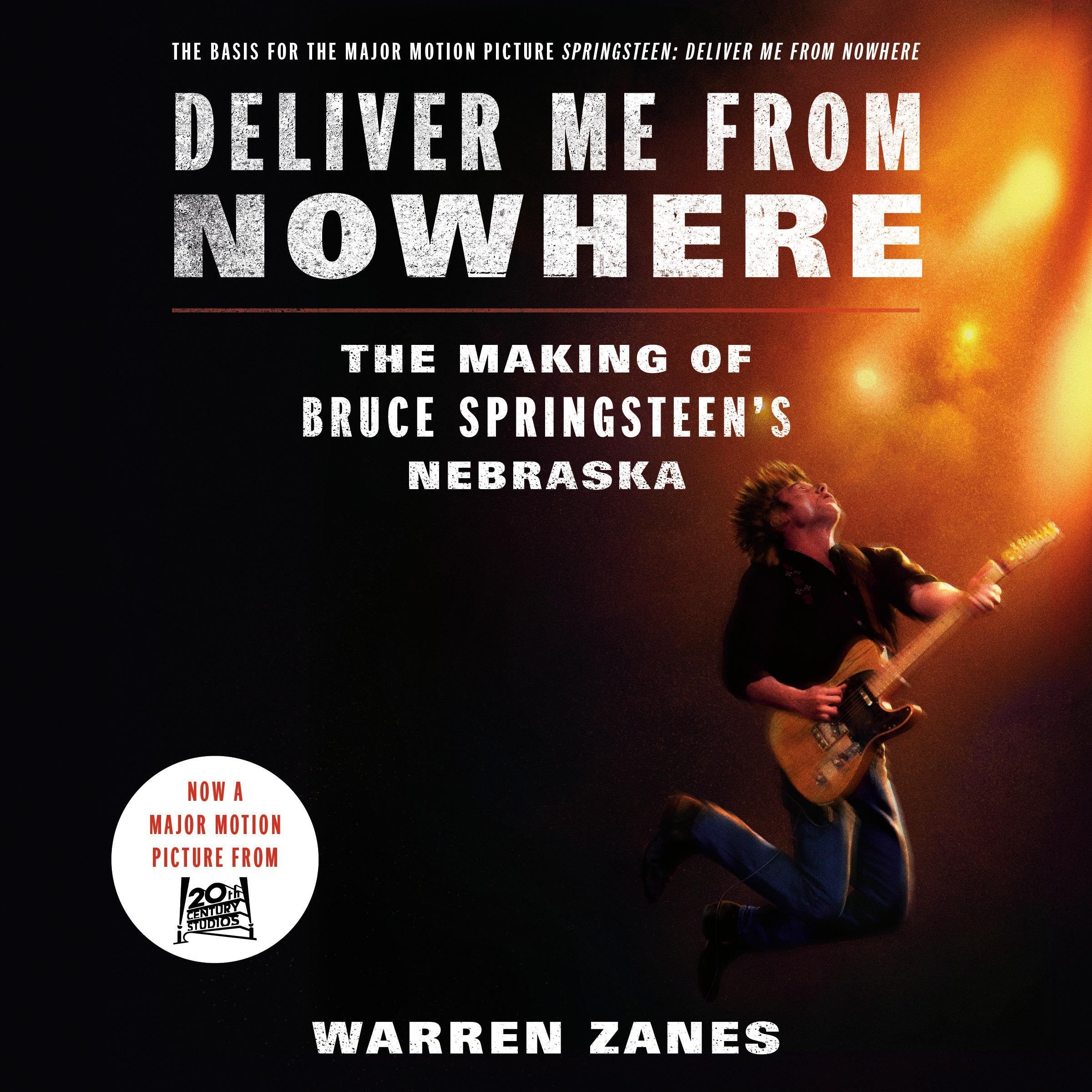 Deliver Me from Nowhere (Movie Tie-In)