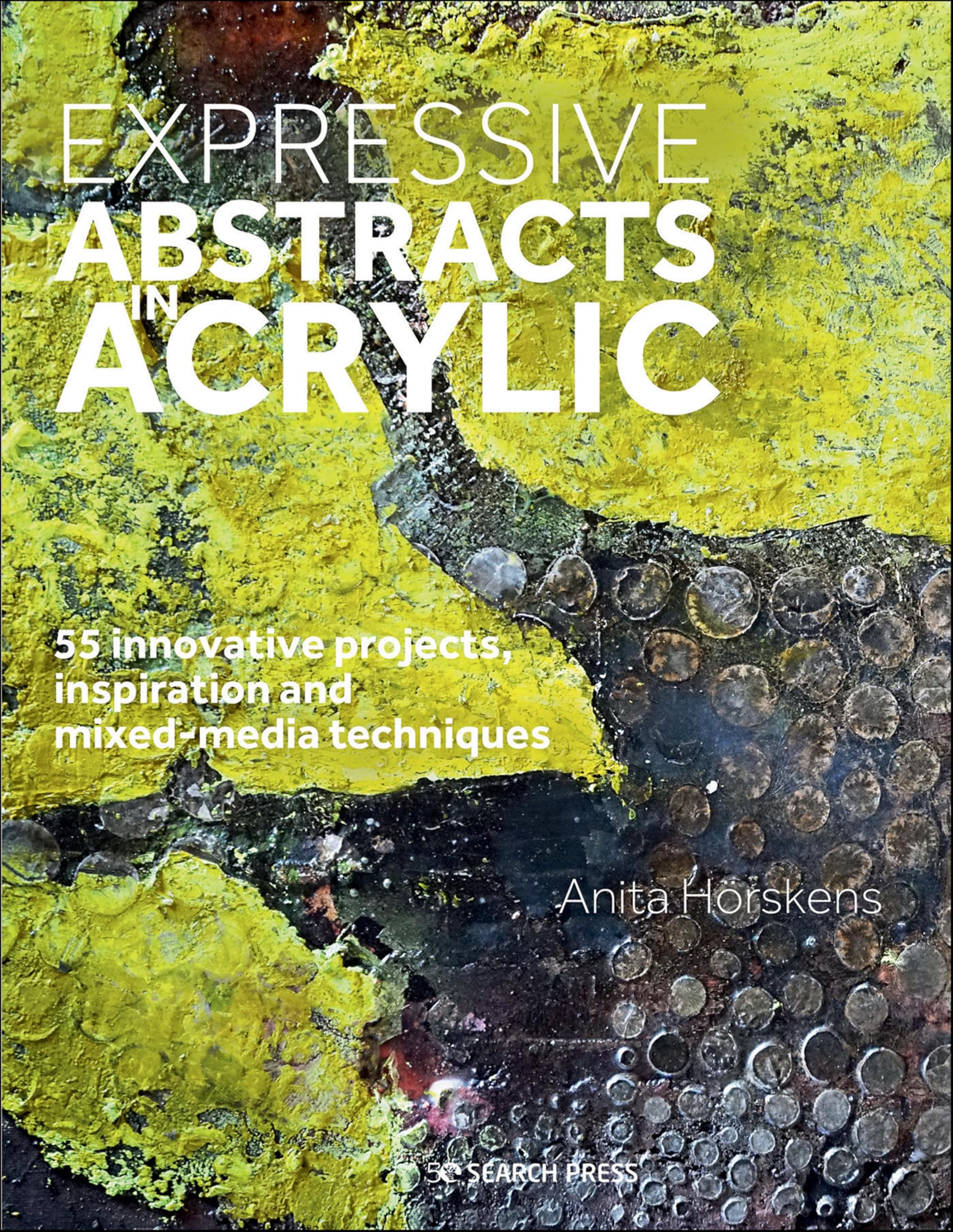 Techniques mixtes acrylique abstraite 55 projets d'innovation visuelle