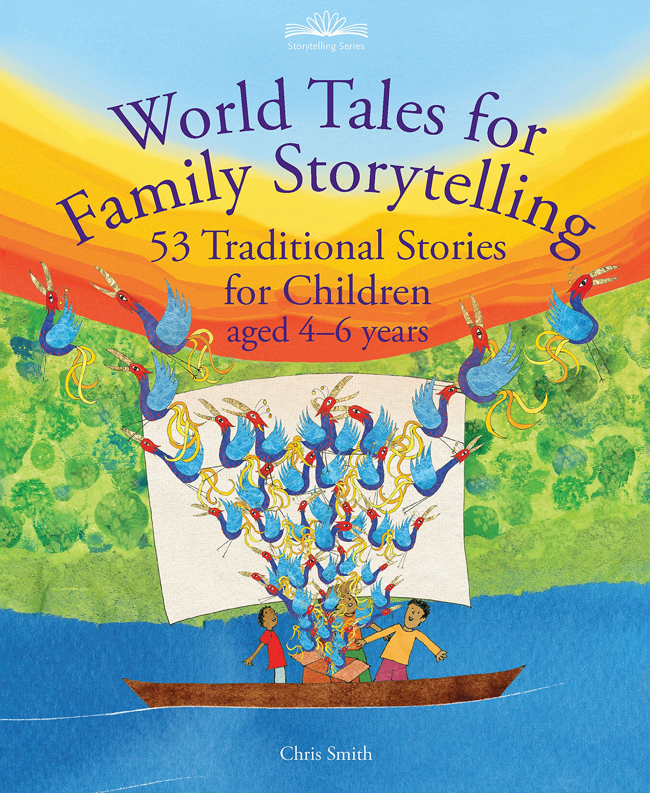 World Tales for Family Storytelling: 53 Traditional Stories for Children aged 4-6 years: 1 (Hawthorn Press Storytelling)