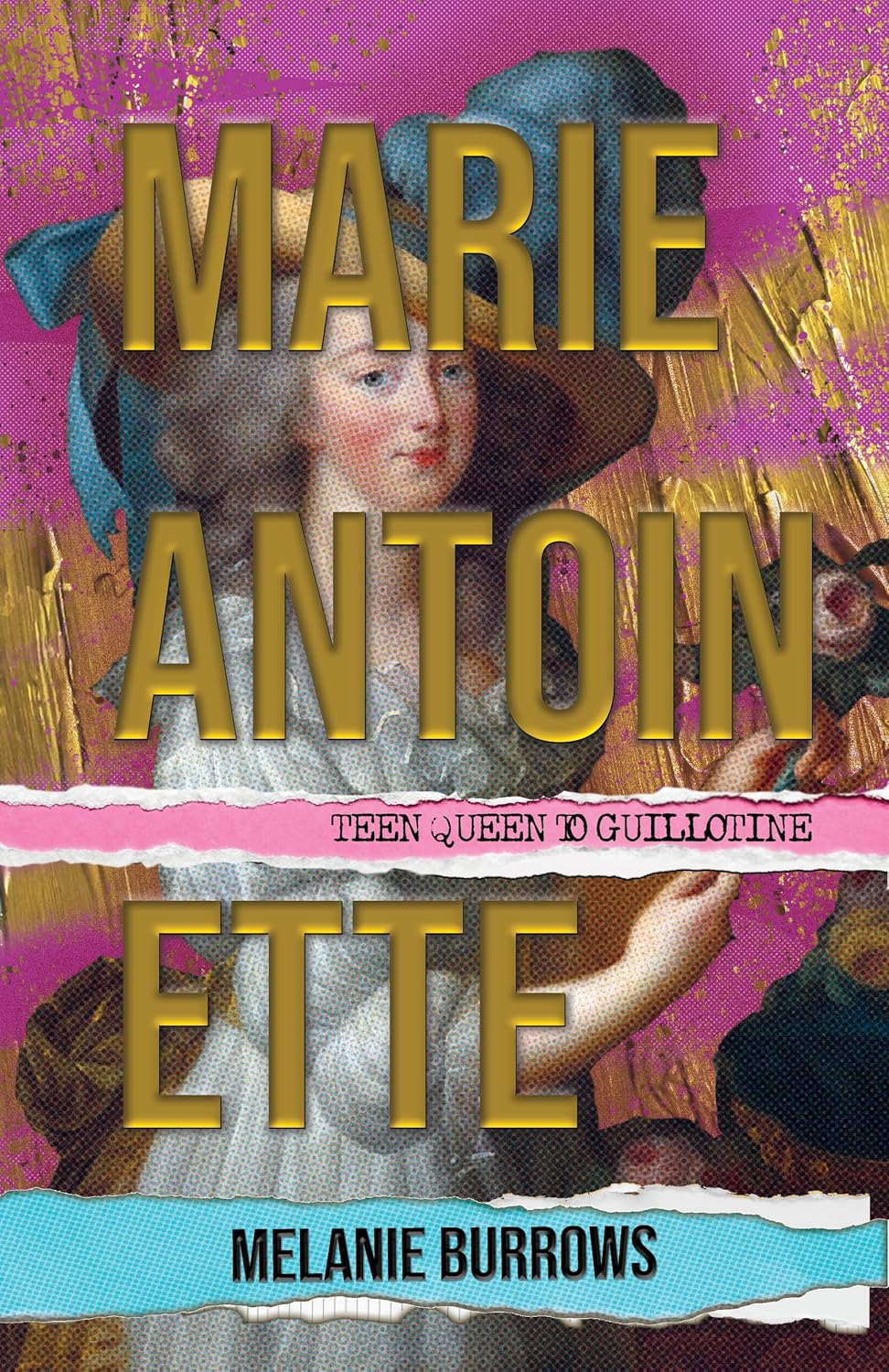 Marie Antoinette: Teen Queen to Guillotine