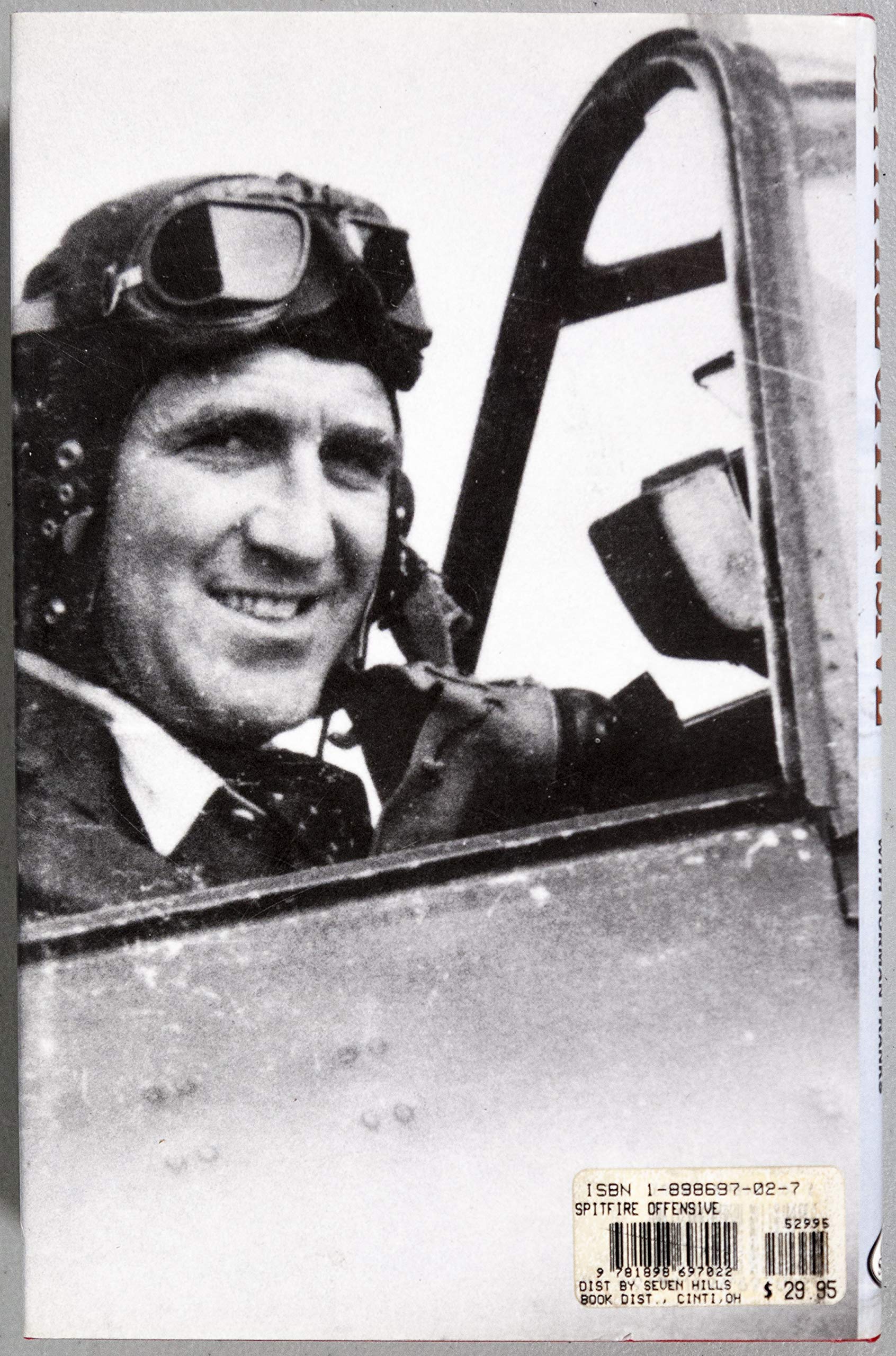 Spitfire Offensive: A Fighter Pilot's War Memoir