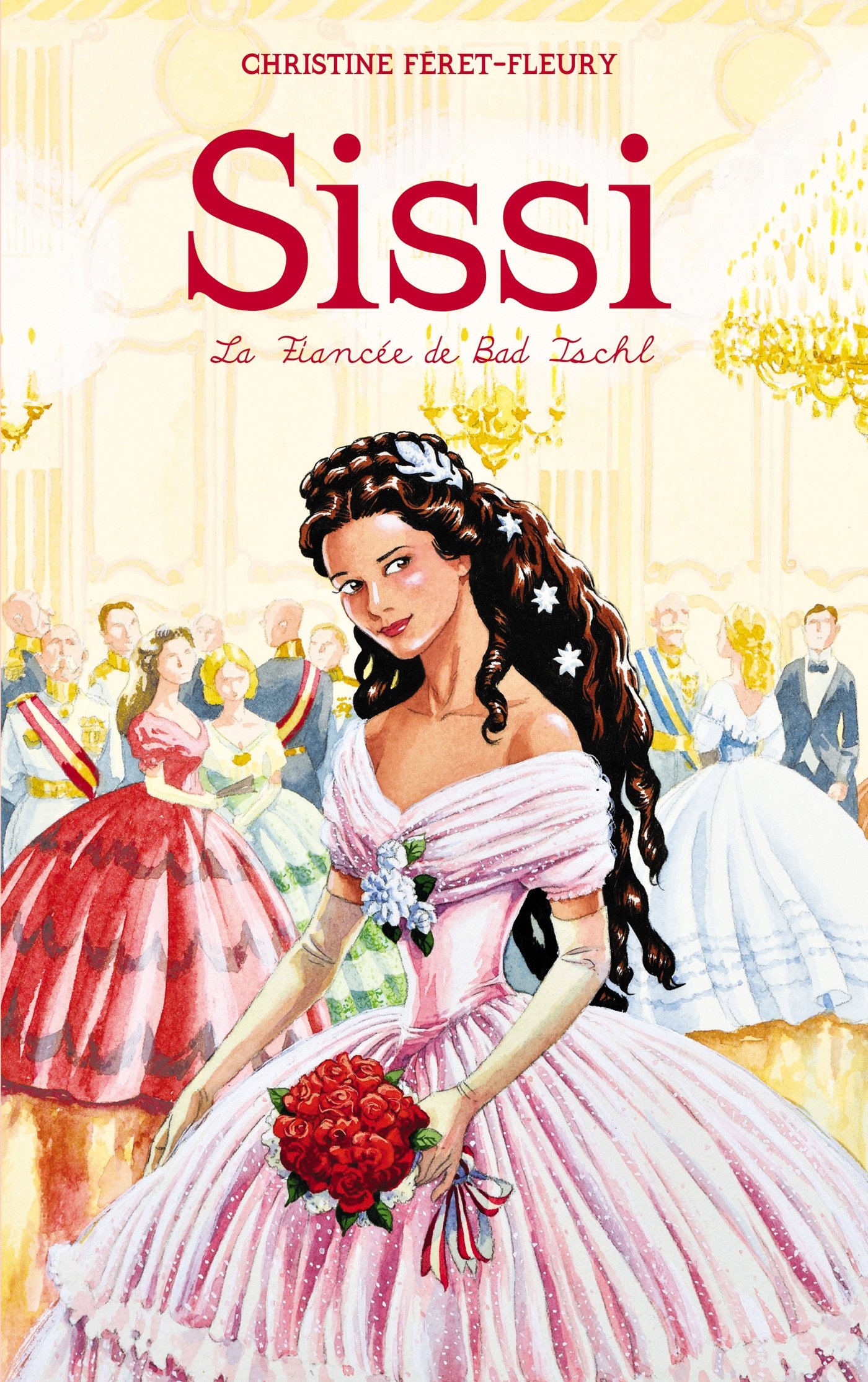 Buy Sissi 4 - La fiancée de Bad Ischl (French Edition) — BookShops.in
