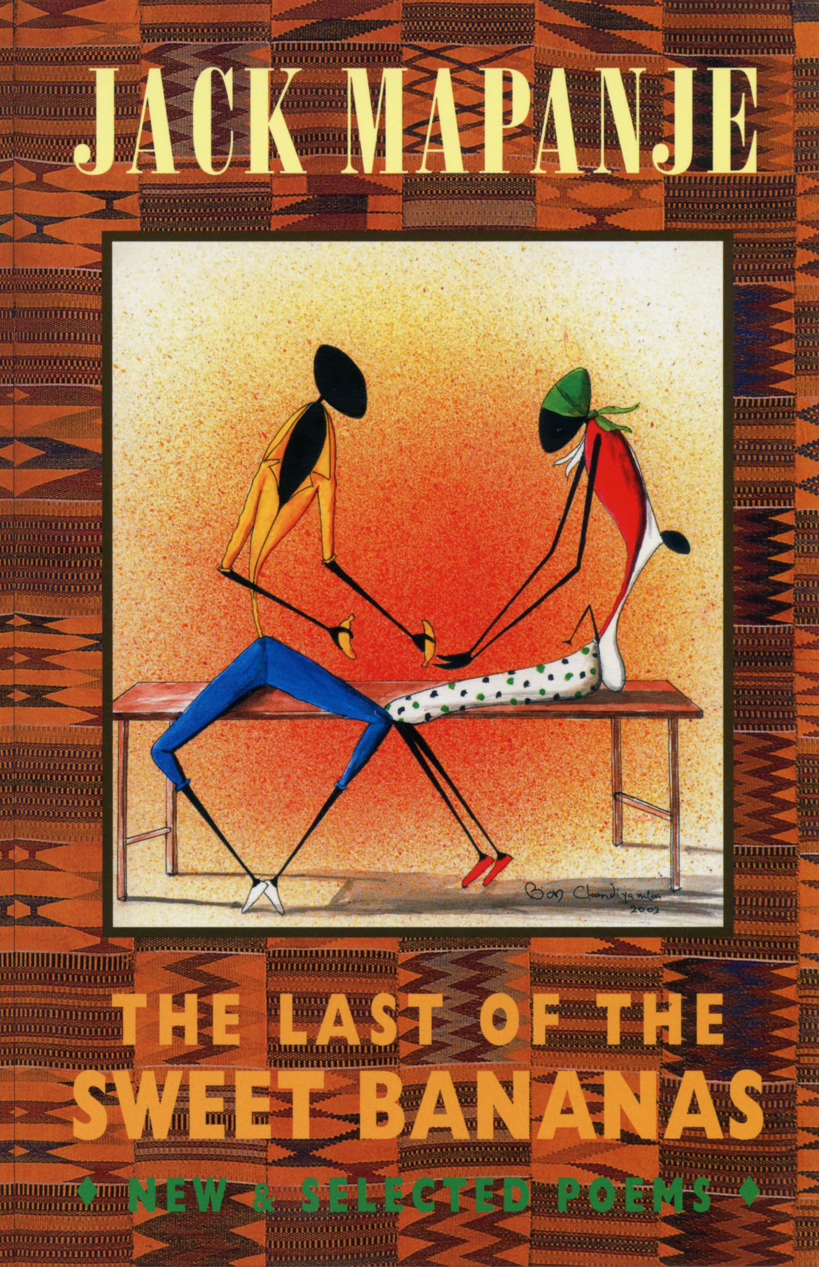 Last of the Sweet Bananas: New & Selected Poems: New and Selected Poems
