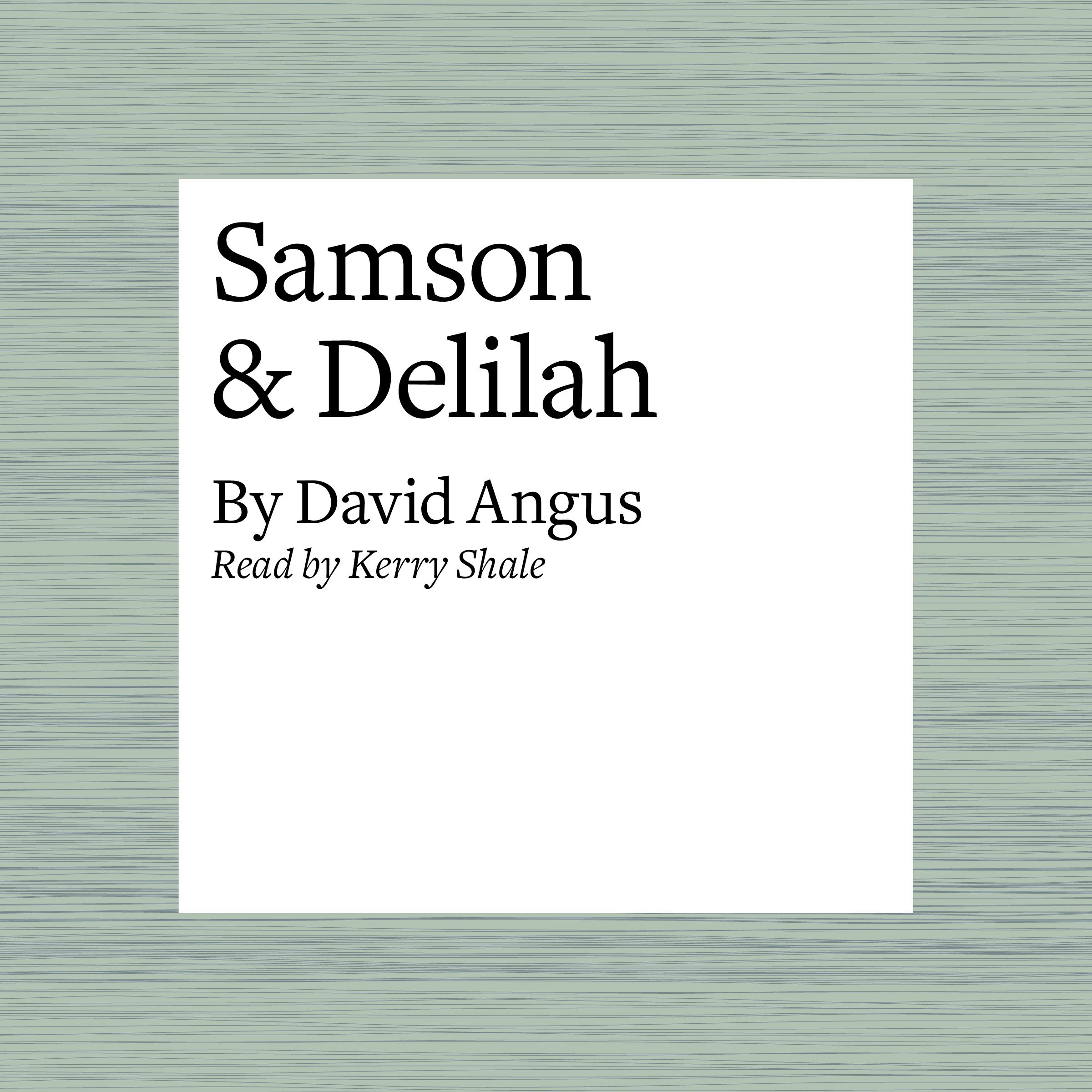 Samson & Delilah