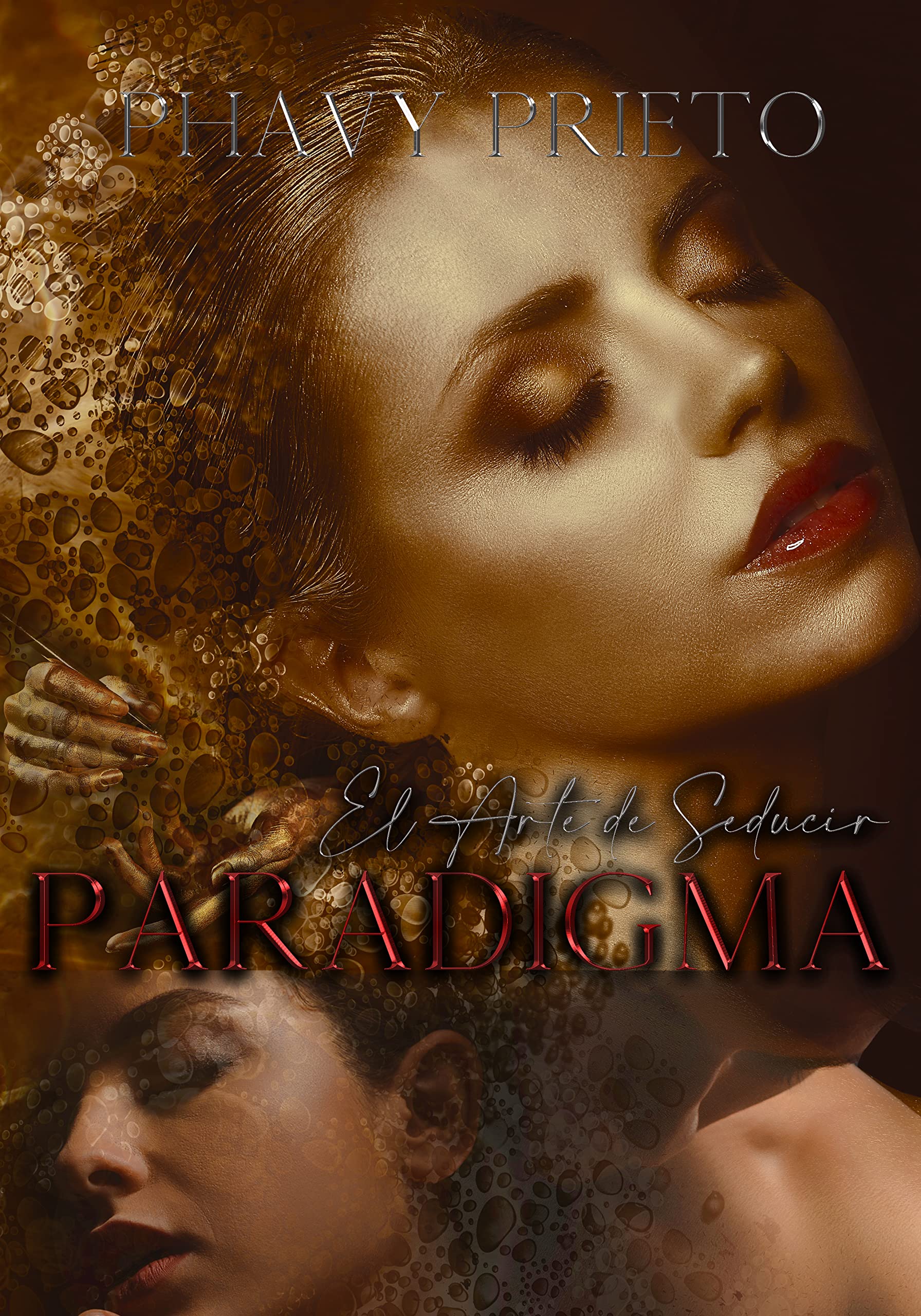 Paradigma: El Arte de Seducir (Spanish Edition)