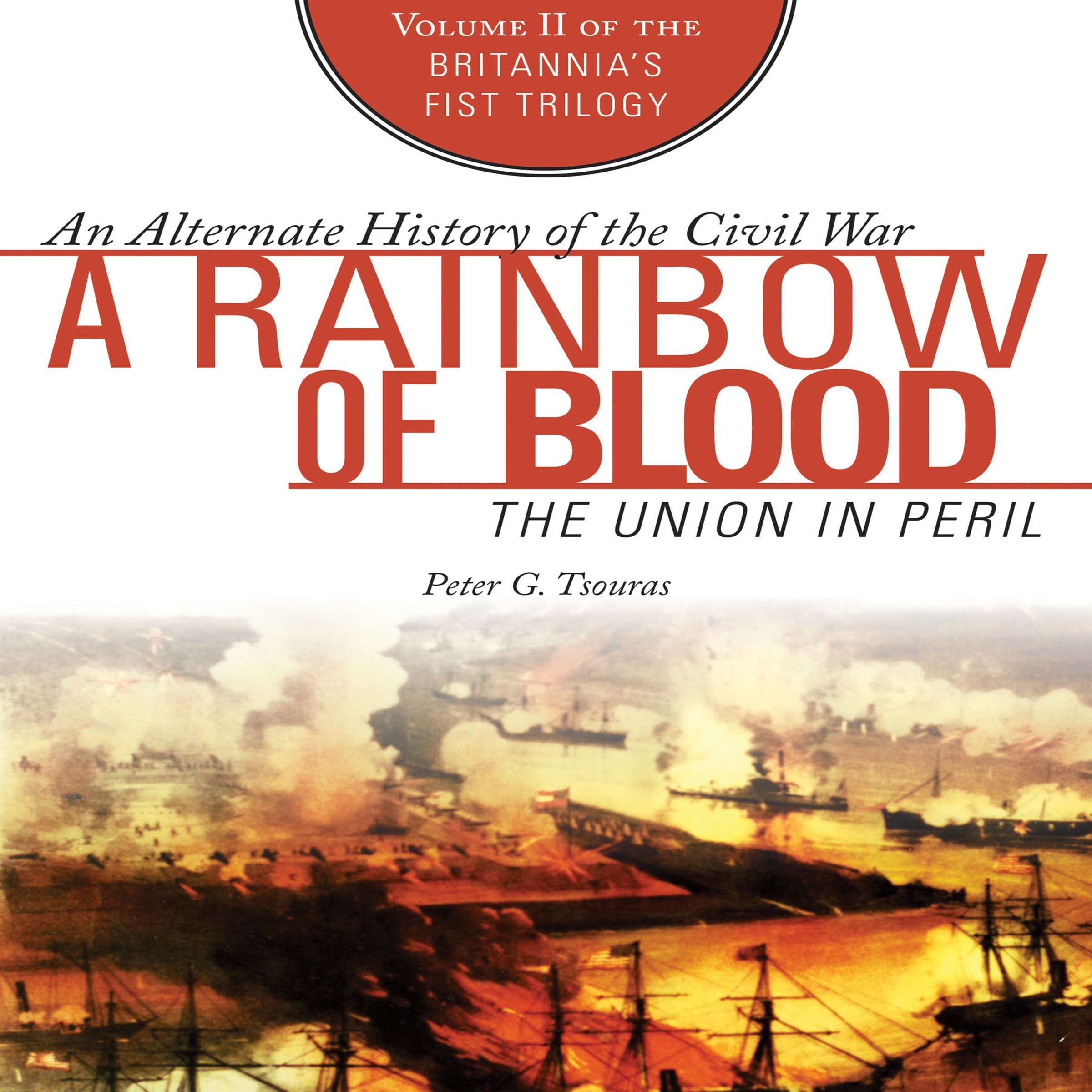A Rainbow of Blood: The Union in Peril