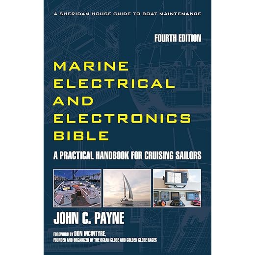 Marine Electrical and Electronics Bible: A Practical Handbook for Cruising Sailors (Sheridan House Guides)