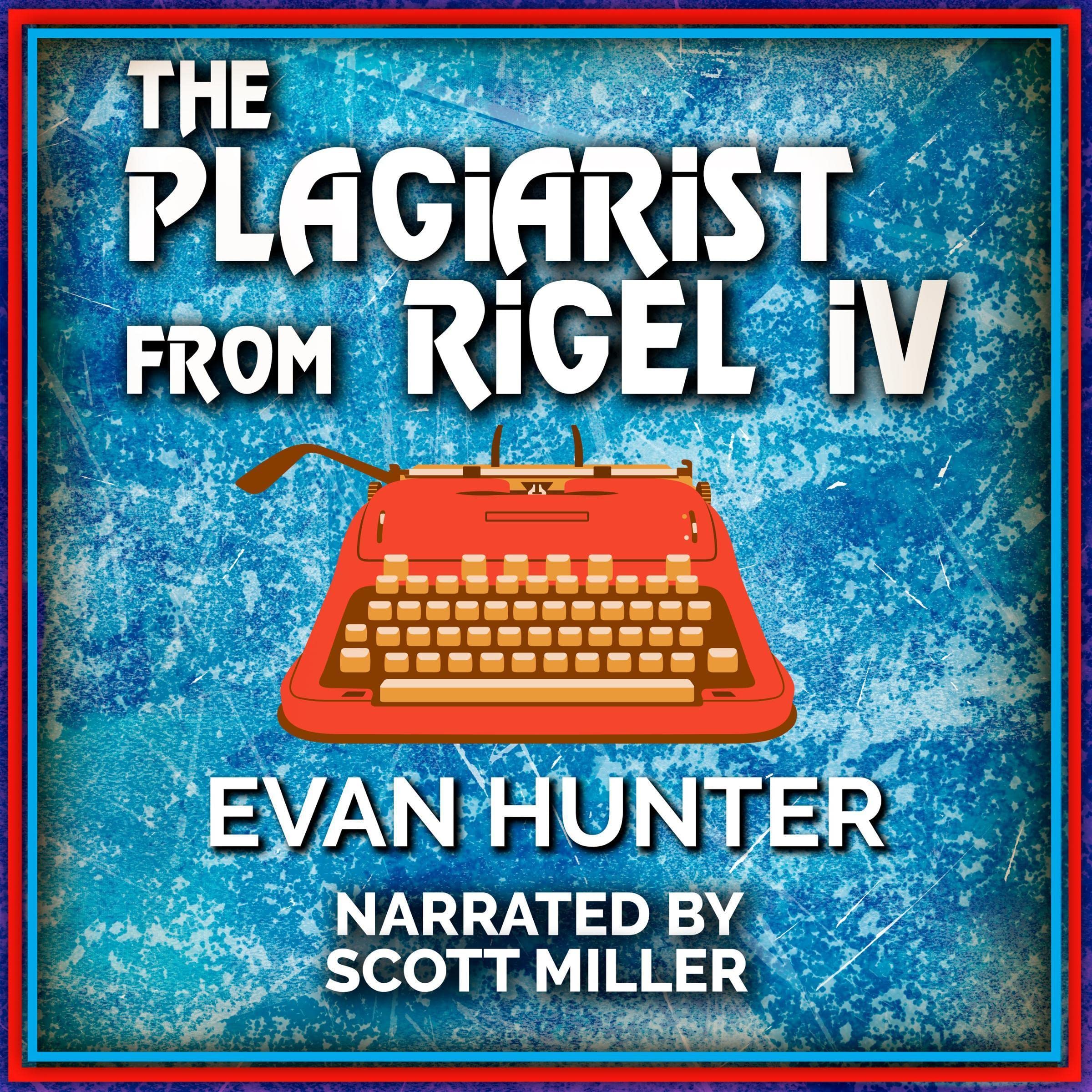 The Plagiarist from Rigel IV