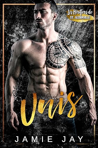 Unis: Une romance de harem inversé (Les Héritiers de St. Alderville 1)