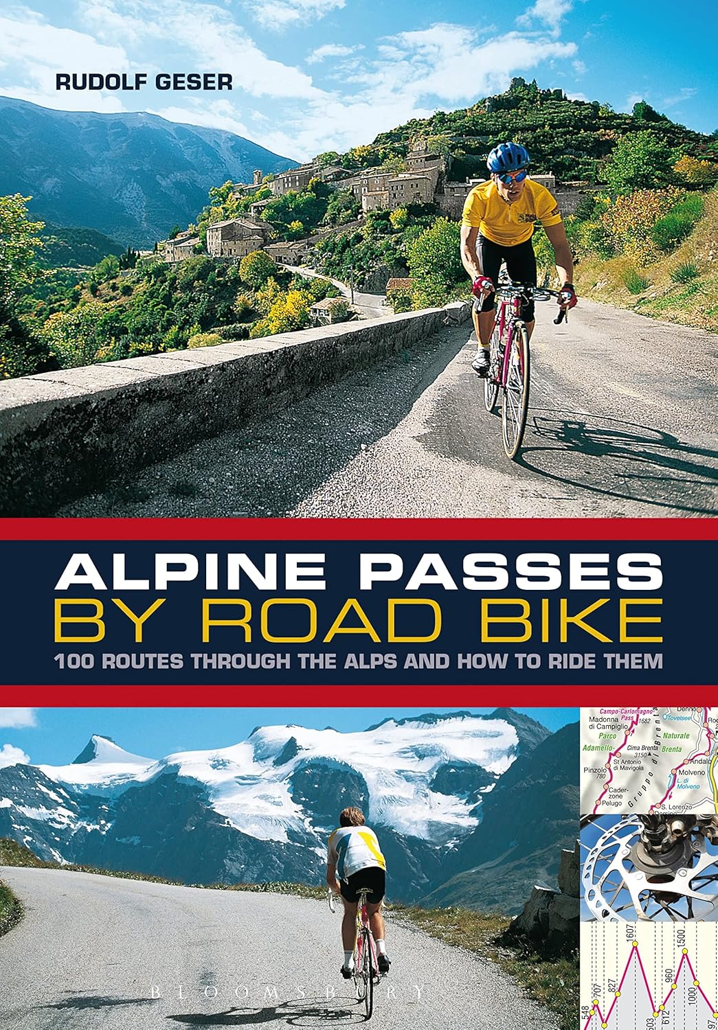 Alpine Passes by Road Bike: 100 routes through the Alps and how to ride them      Paperback – August 15, 2013