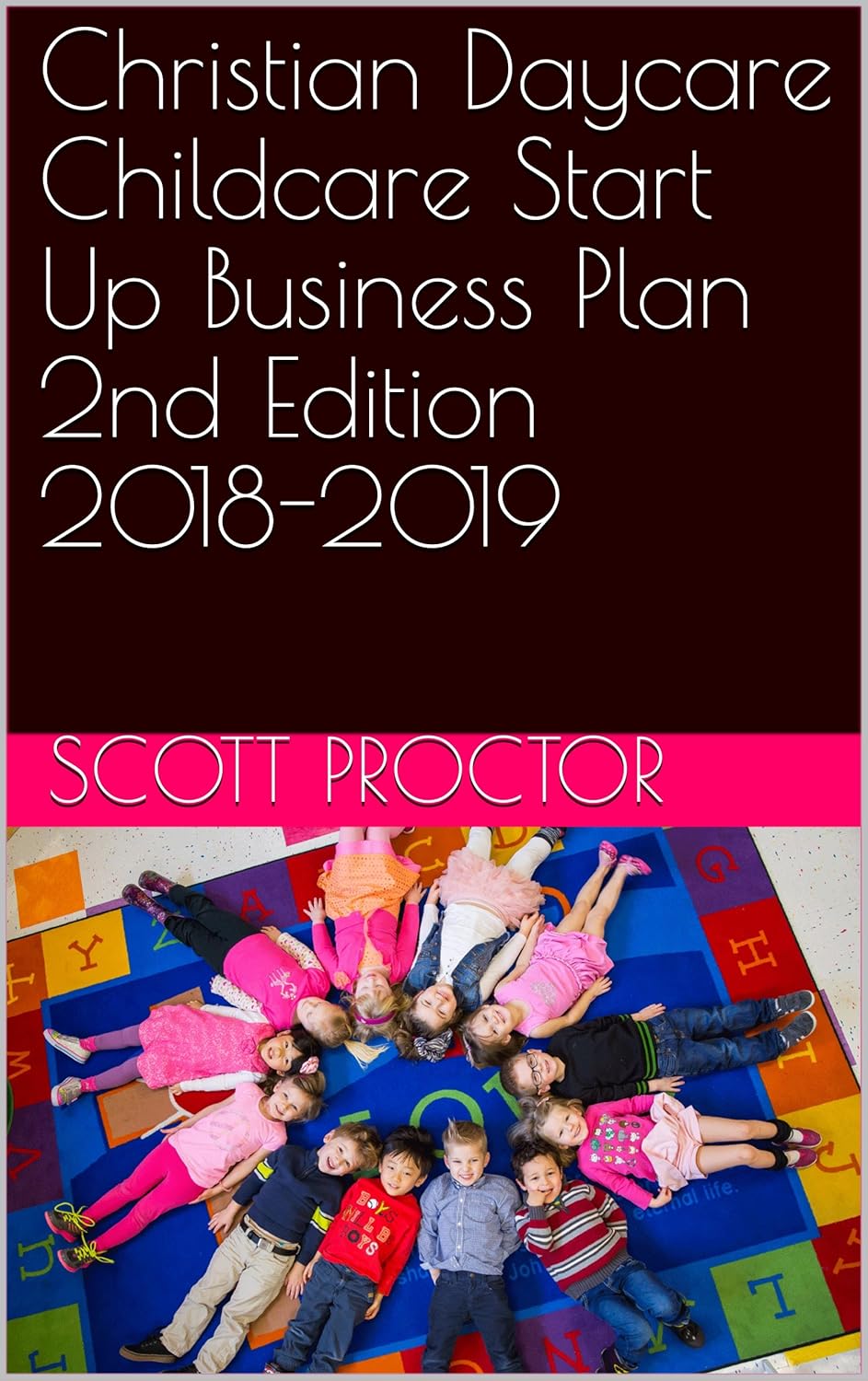 Christian Daycare Childcare Start Up Business Plan 2nd