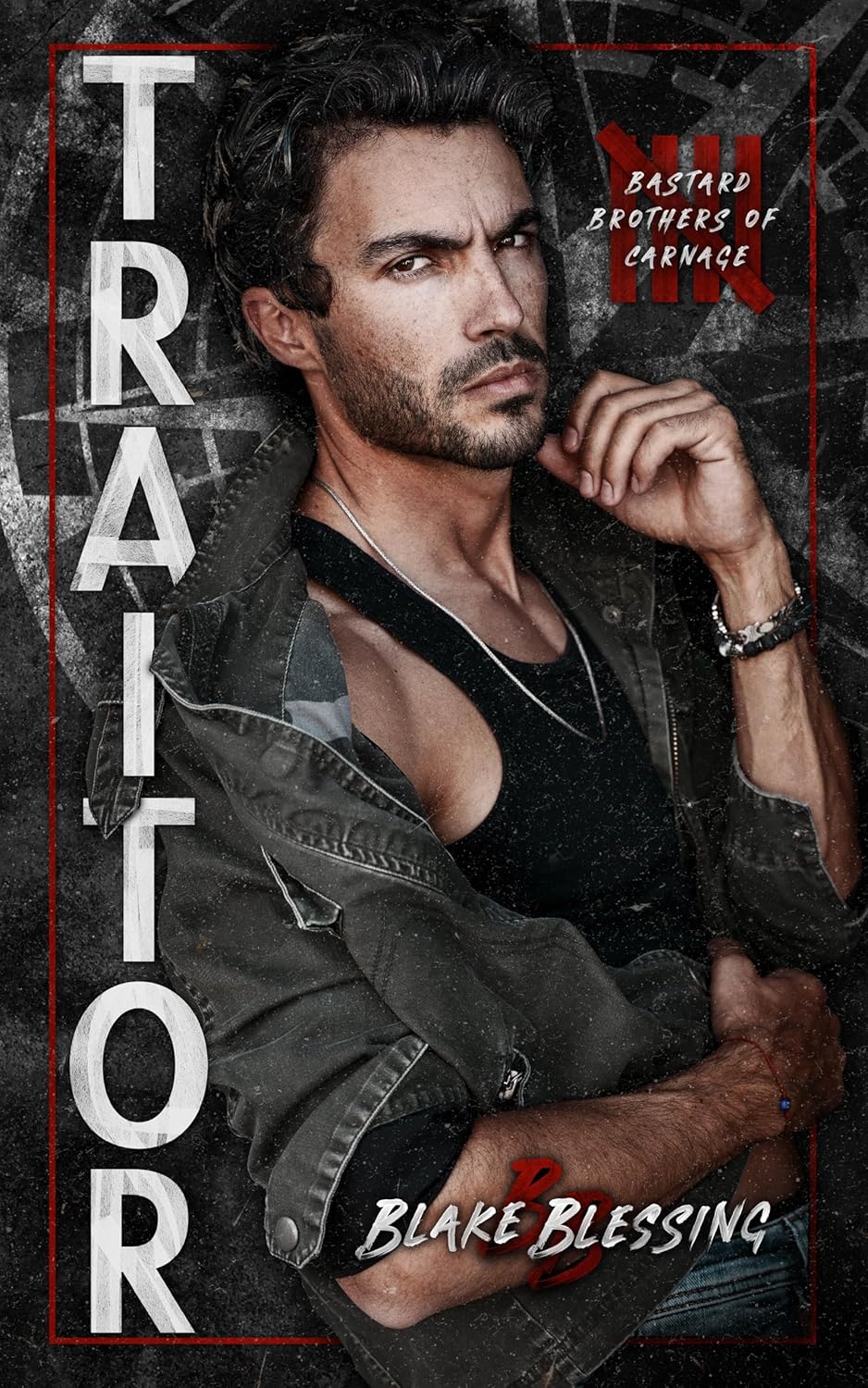 Traitor (Bastard Brothers of Carnage Book 5) eBook