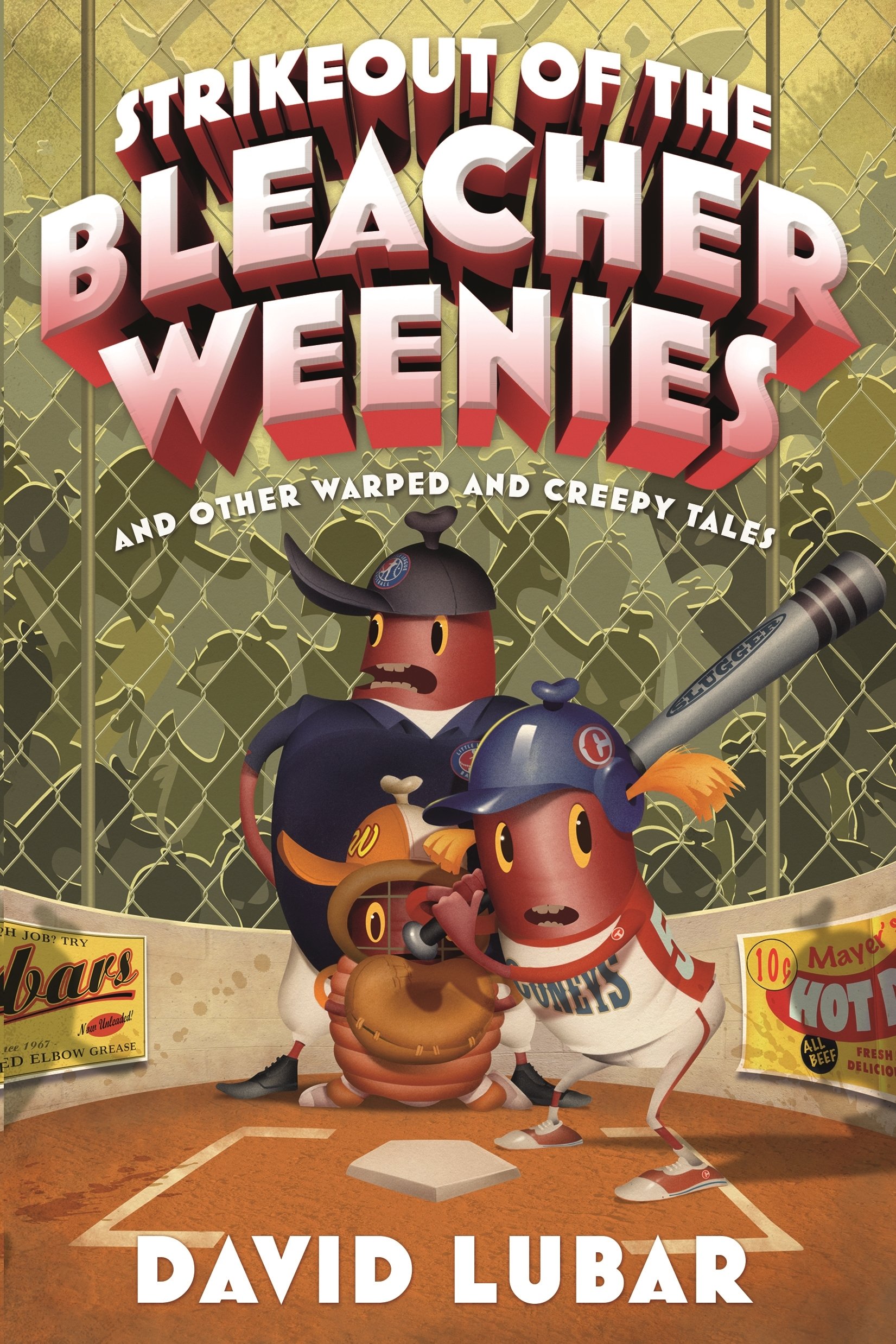 Strikeout of the Bleacher Weenies: And Other Warped and Creepy Tales (Weenies Stories)