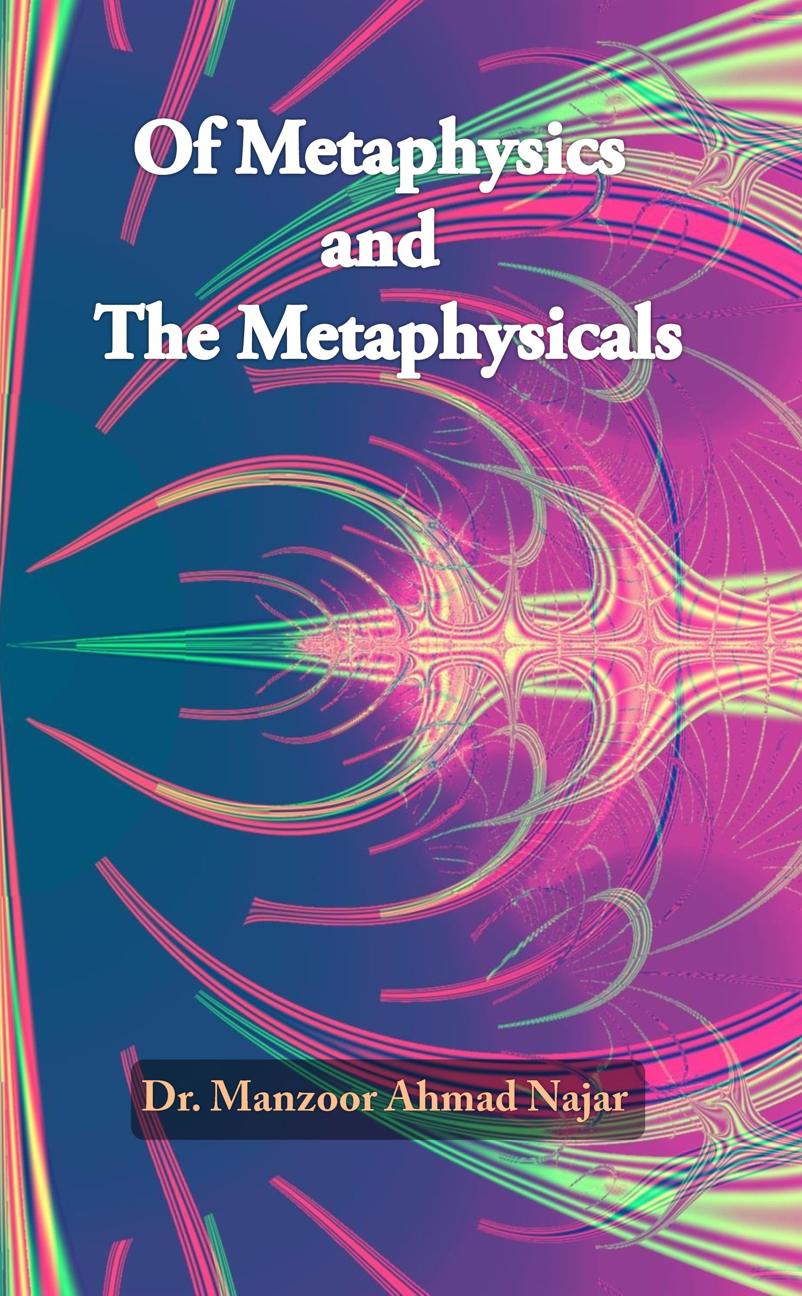 Of Metaphysics and the Metaphysicals