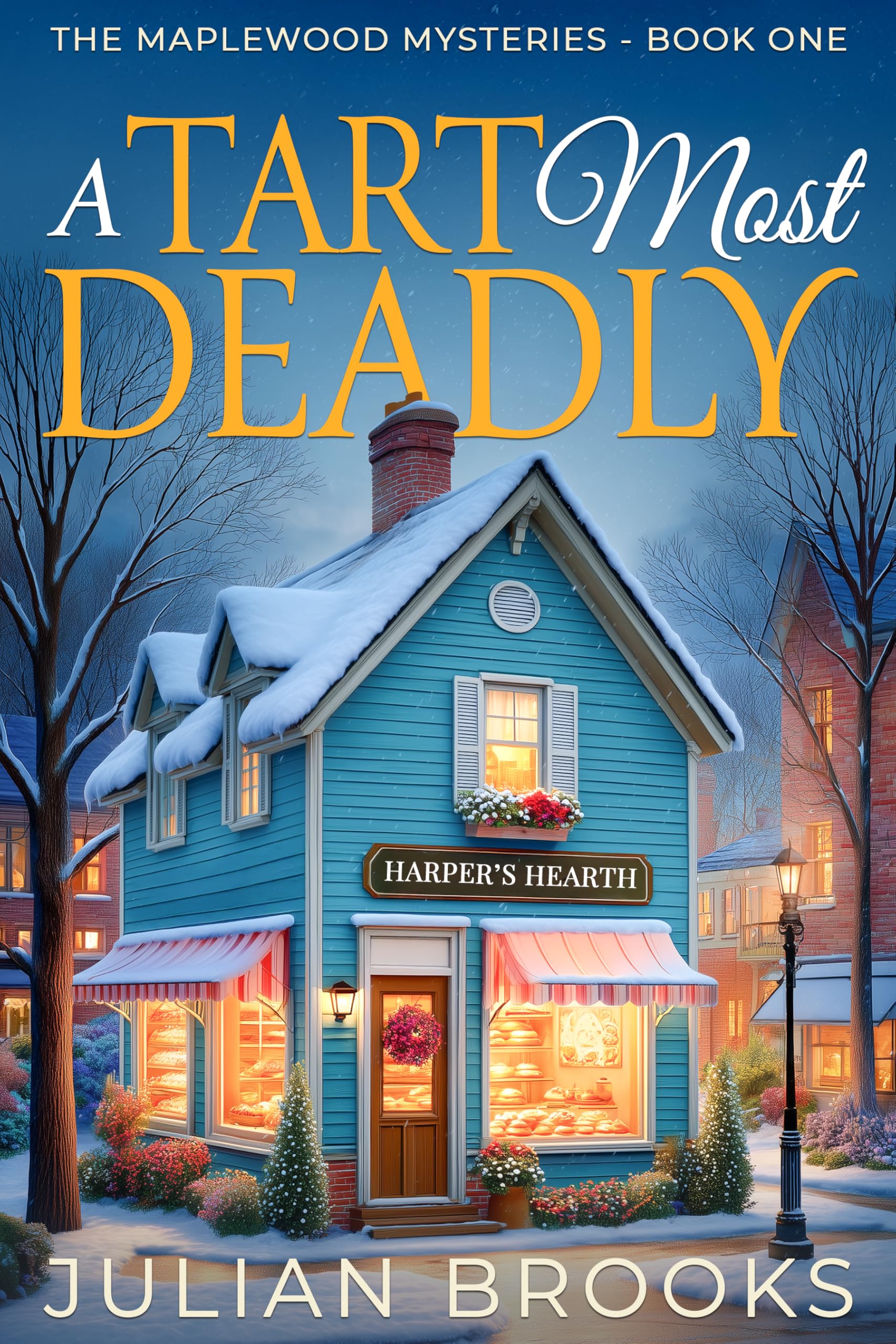 A Tart Most Deadly (The Maplewood Mysteries Book 1)