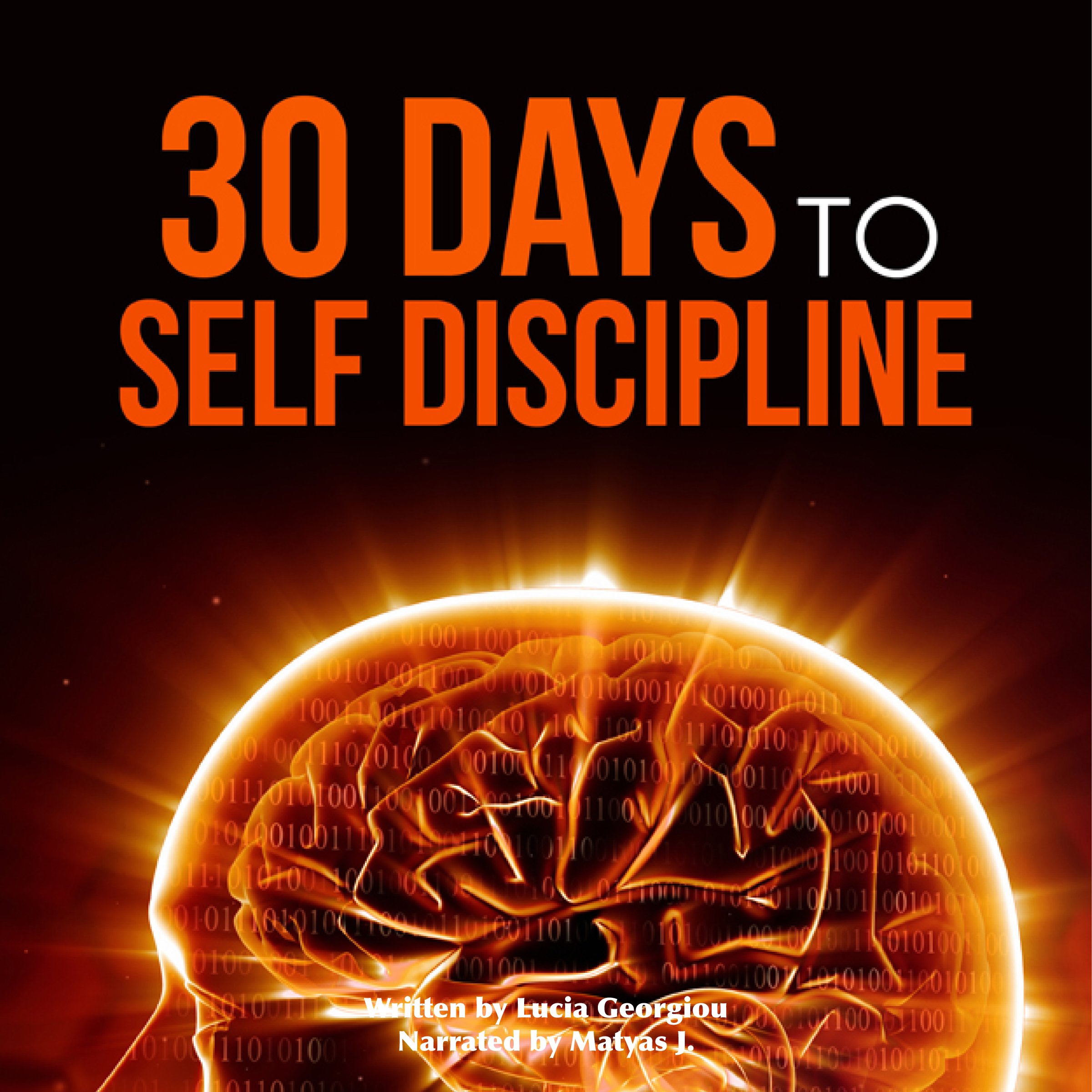 Cover art for Self Discipline: 30 Days to Self Discipline