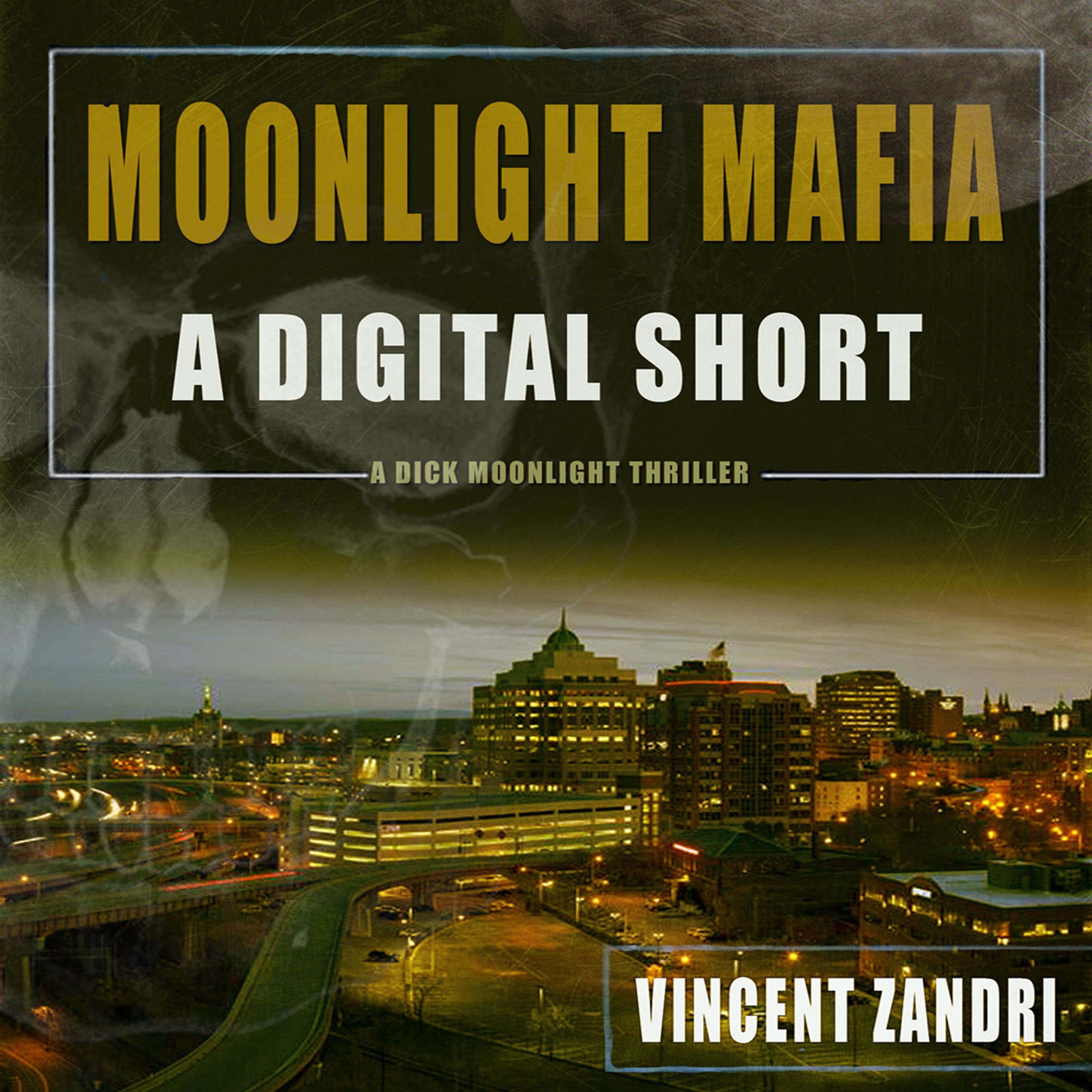 Cover art for Moonlight Mafia: A Dick Moonlight Thriller