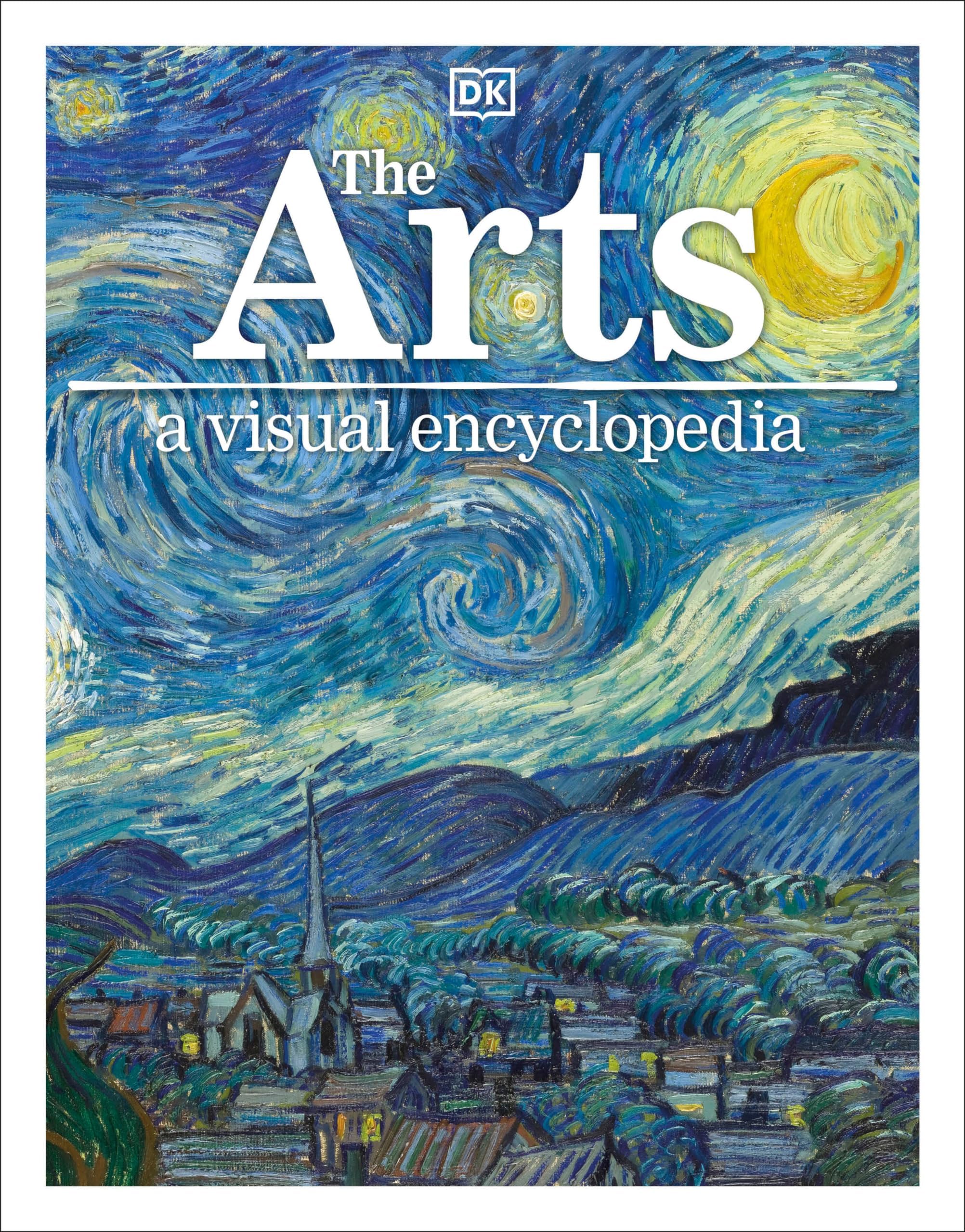 DK The Arts: A Visual Encyclopedia