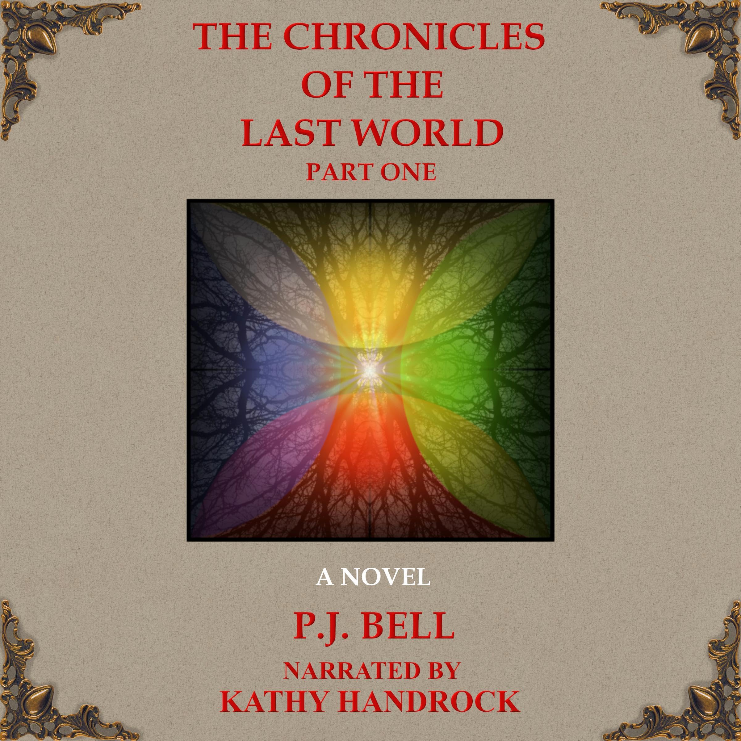 Cover art for The Chronicles of the Last World: Part One